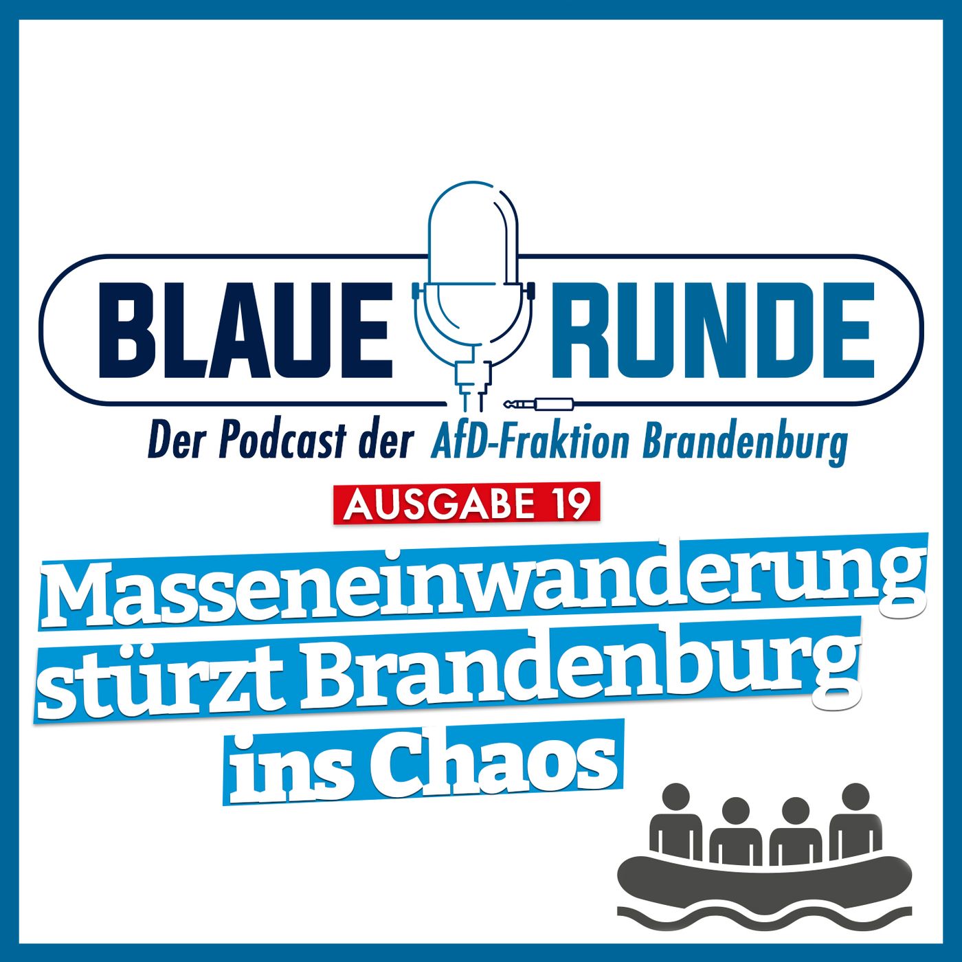 Massen-Migration stürzt Brandenburg ins Chaos! | Die Blaue Runde, Ausgabe 19/23 vom 23.02.2023 episode artwork