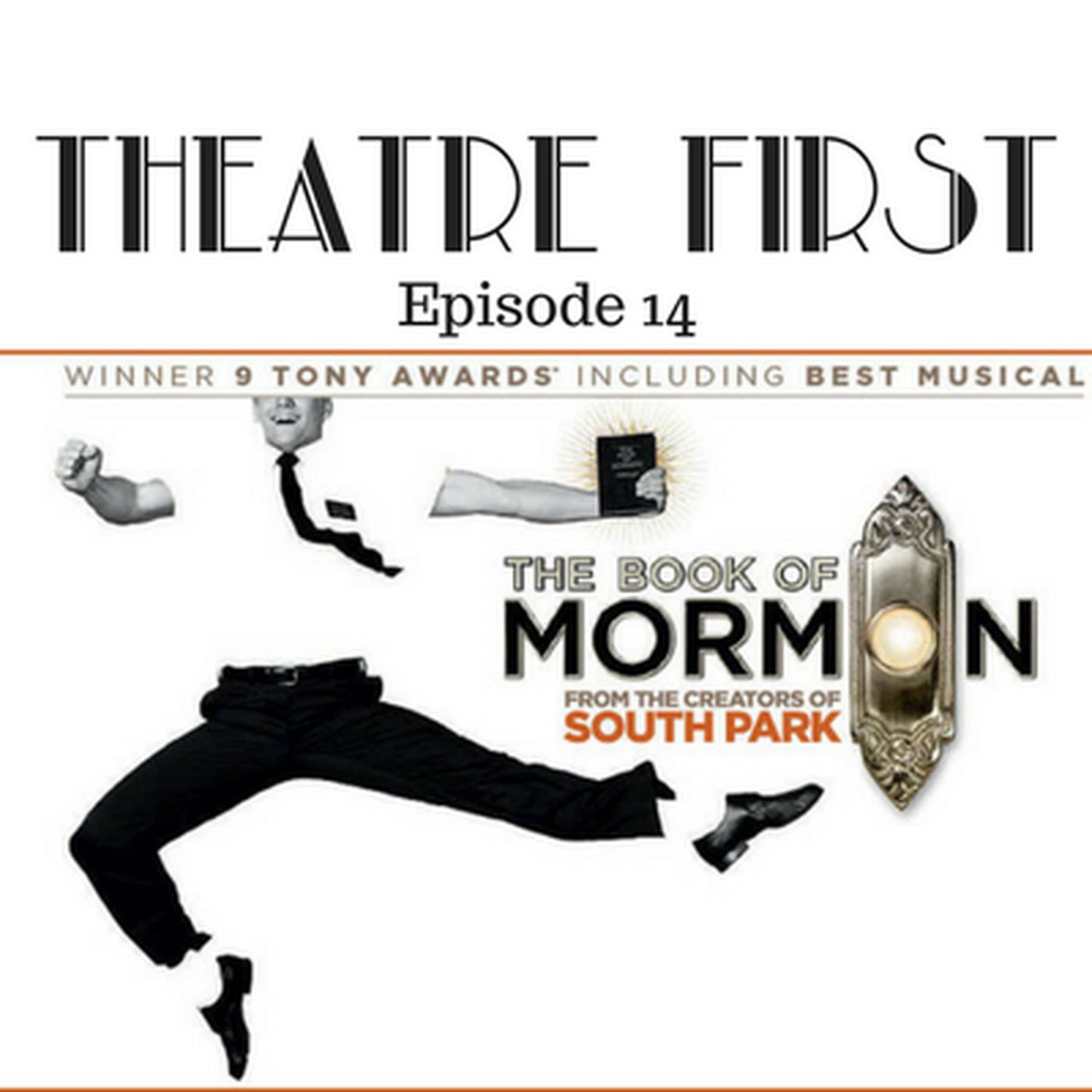 14: The Book Of Mormon - Theatre First with Alex First Episode 14 episode artwork