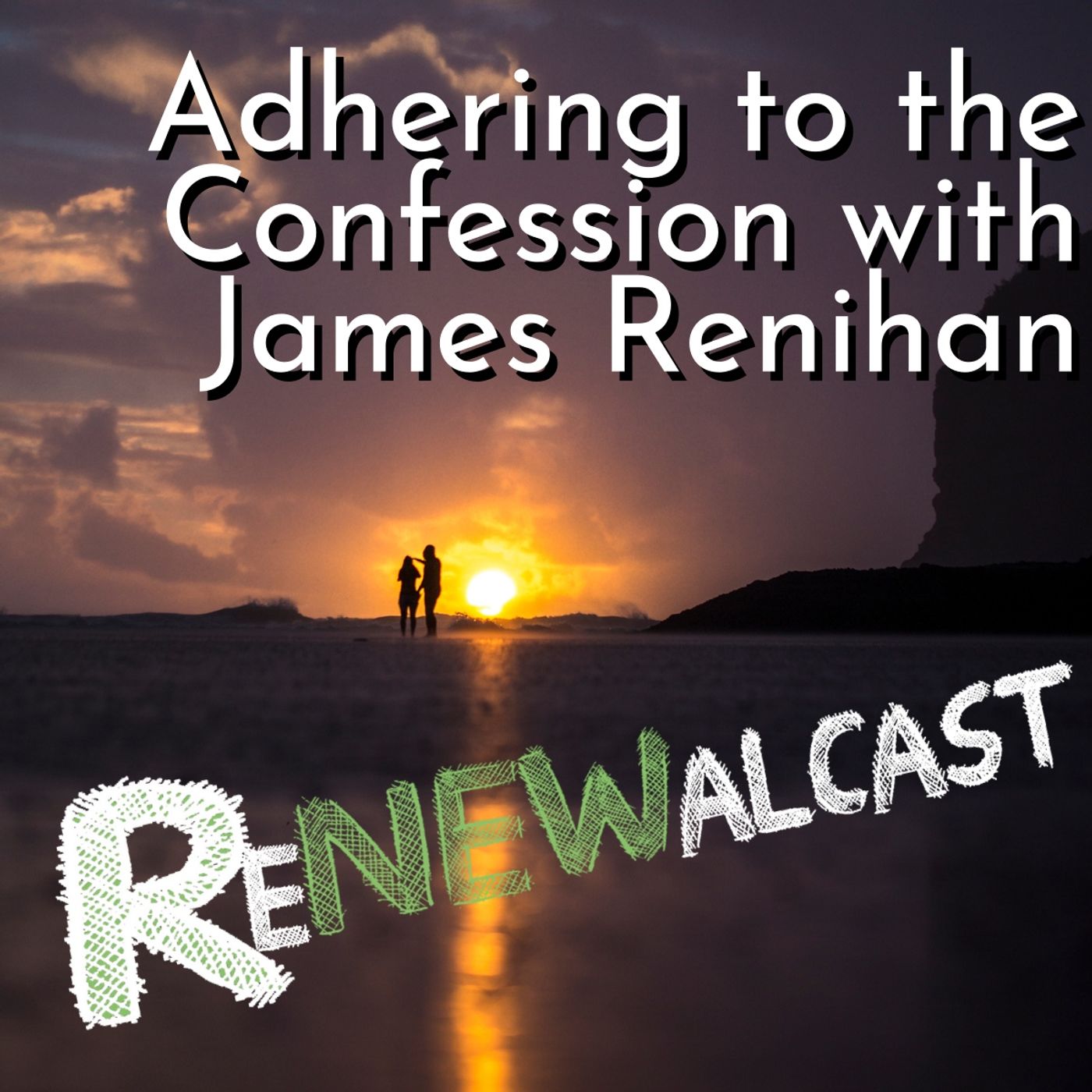 Adhering to the Confession with James Renihan