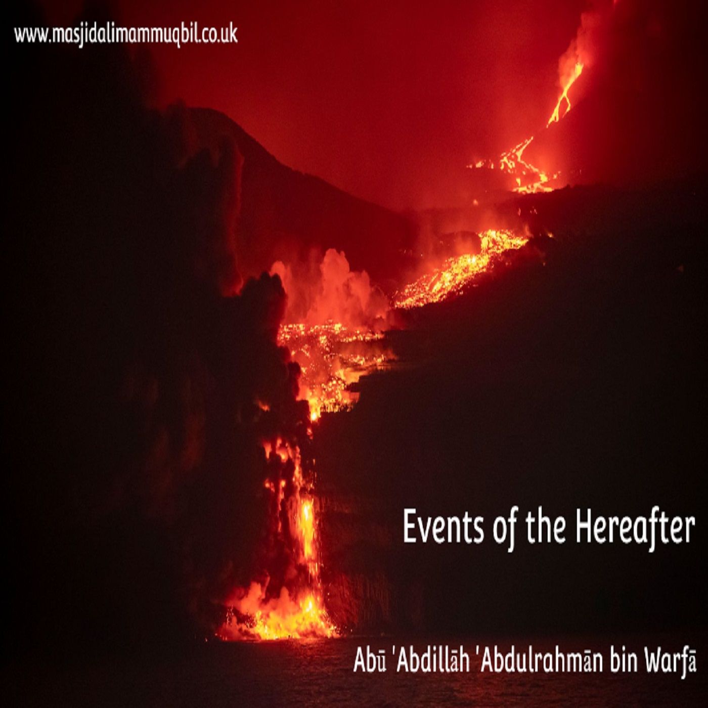 Events of the Hereafter | Abū 'Abdillāh 'Abdulrahmān bin Warfā episode artwork