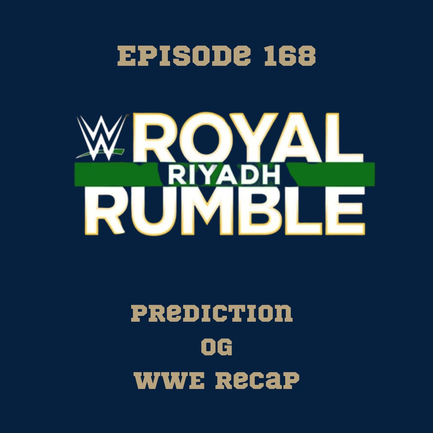 168. WWE Royal Rumble prediction and WWE recap episode artwork