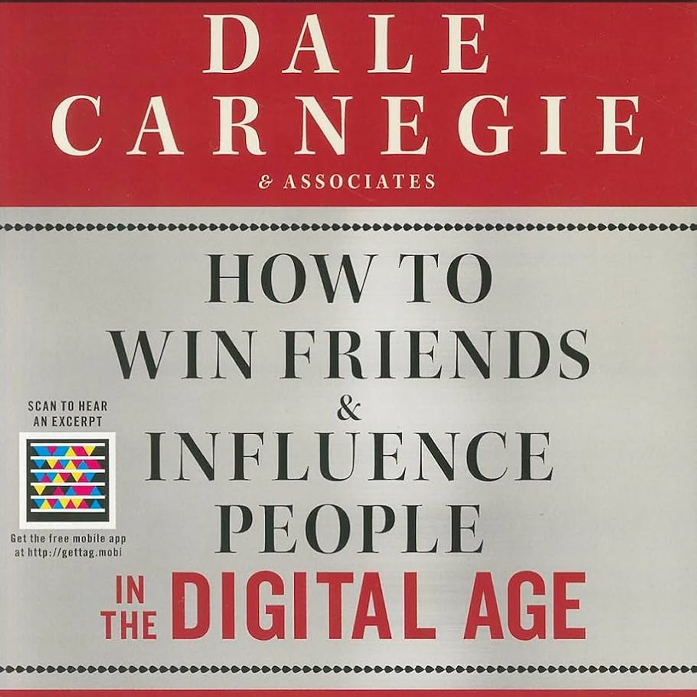 How to Win Friends and Influence People in the Digital Age