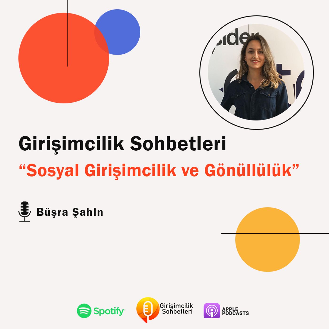 #6 Büşra Şahin ile Sosyal Girişimcilik ve Gönüllülük