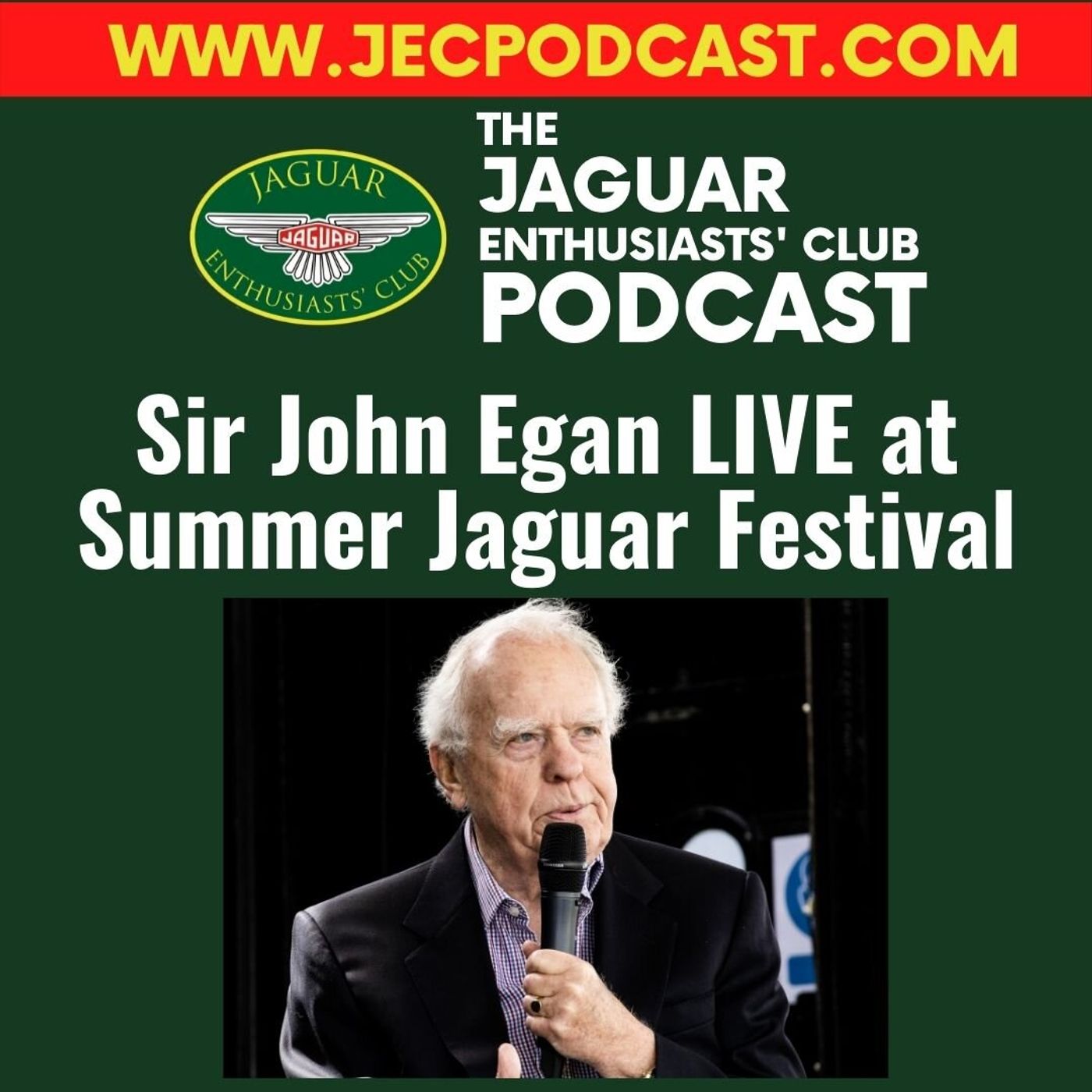 Episode 55: Sir John Egan LIVE at the Summer Jaguar Festival episode artwork