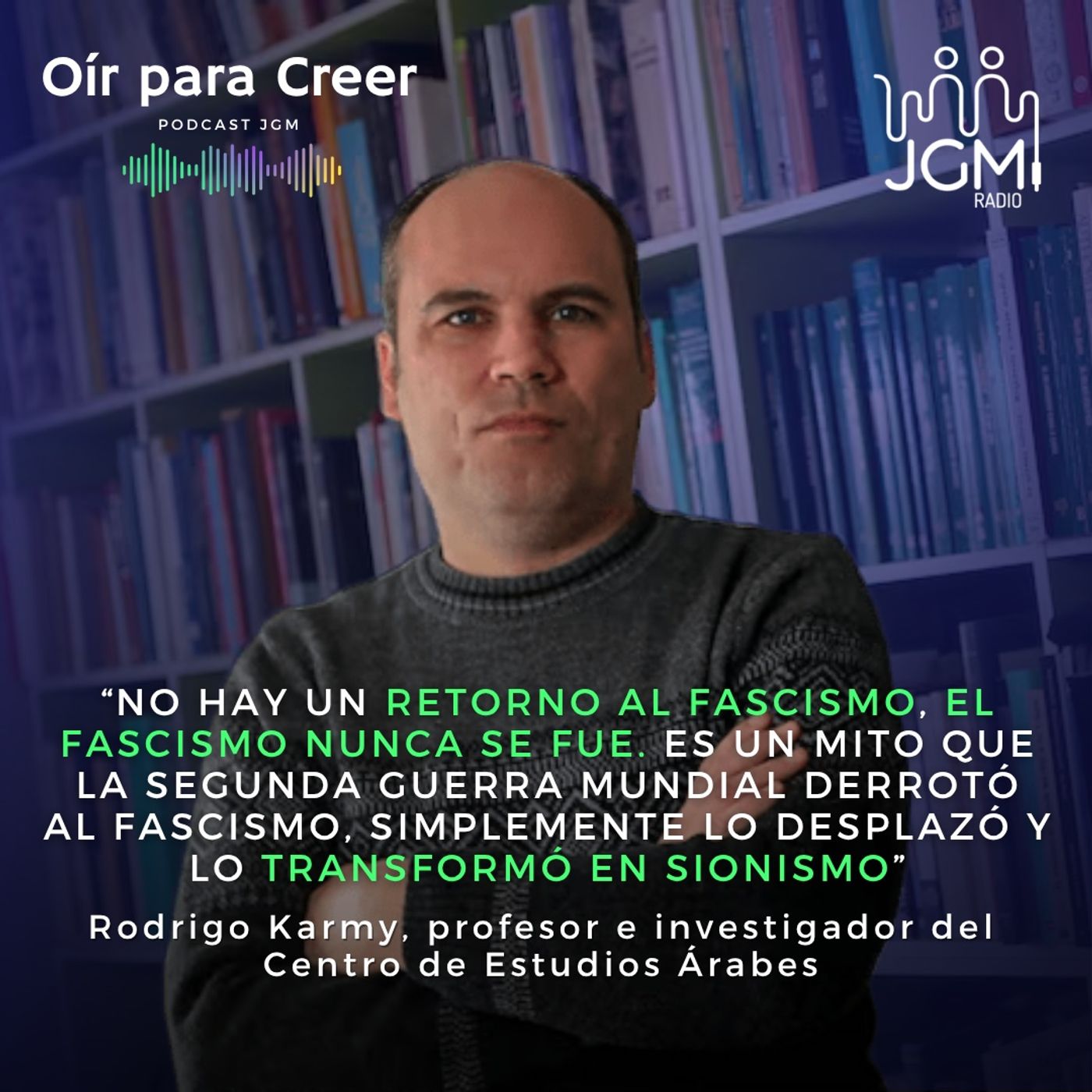 Rodrigo Karmy sobre el "Escudo de las Américas": "No hay un retorno al fascismo, el fascismo nunca se fue" episode artwork