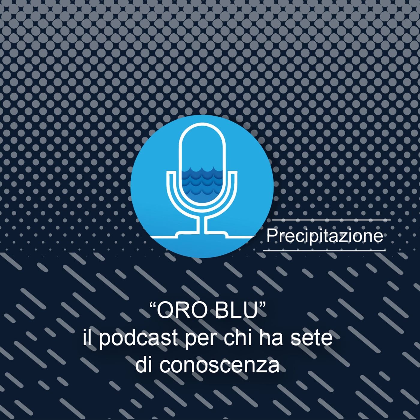 Oro Blu - Precipitazione