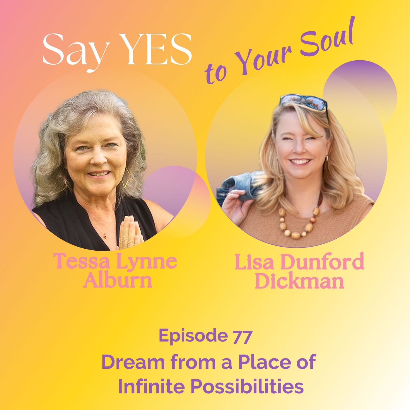 Dream from a Place of Infinite Possibilities, with Lisa Dunford Dickman episode artwork