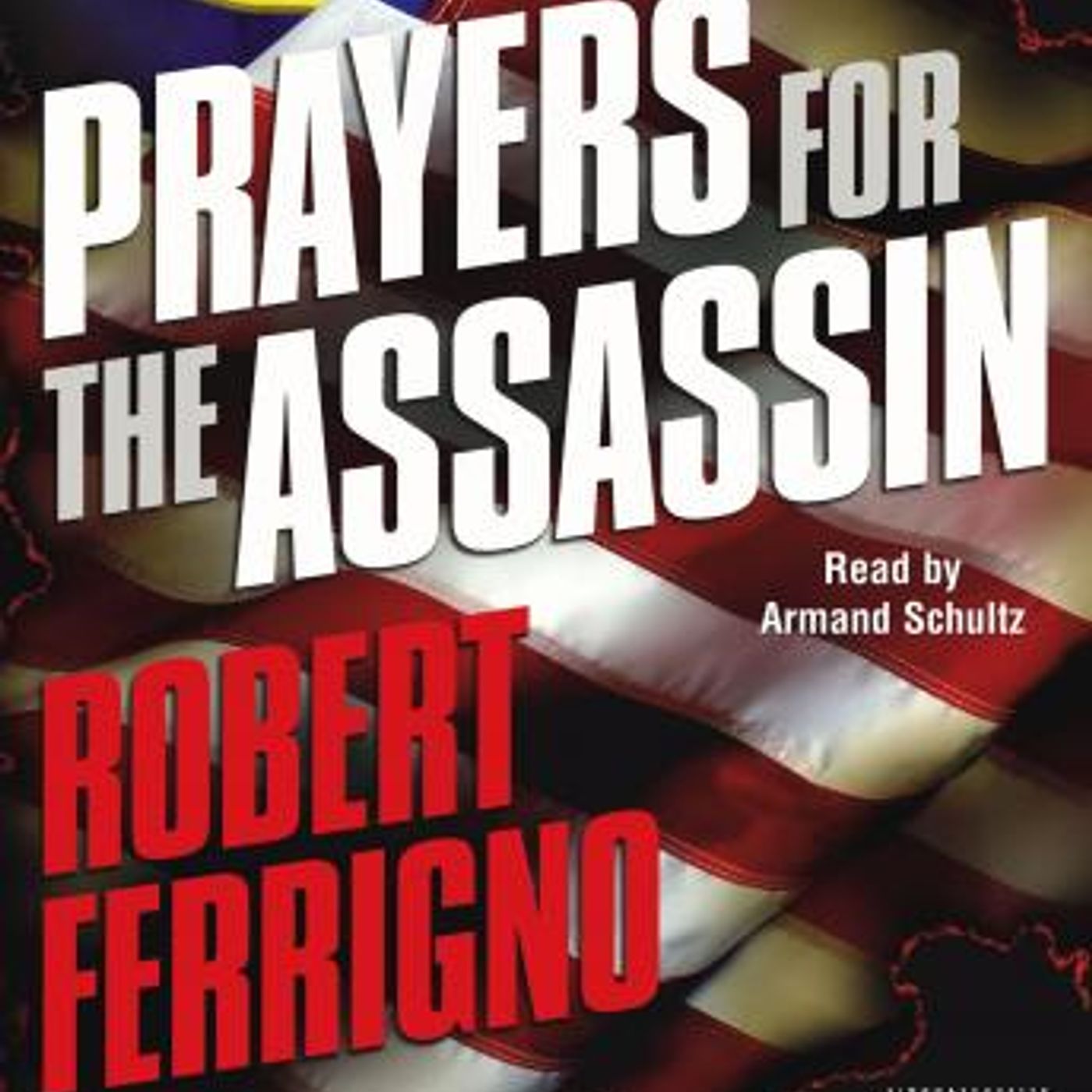 Prayers for the Assassin: A Novel by Robert Ferrigno episode artwork