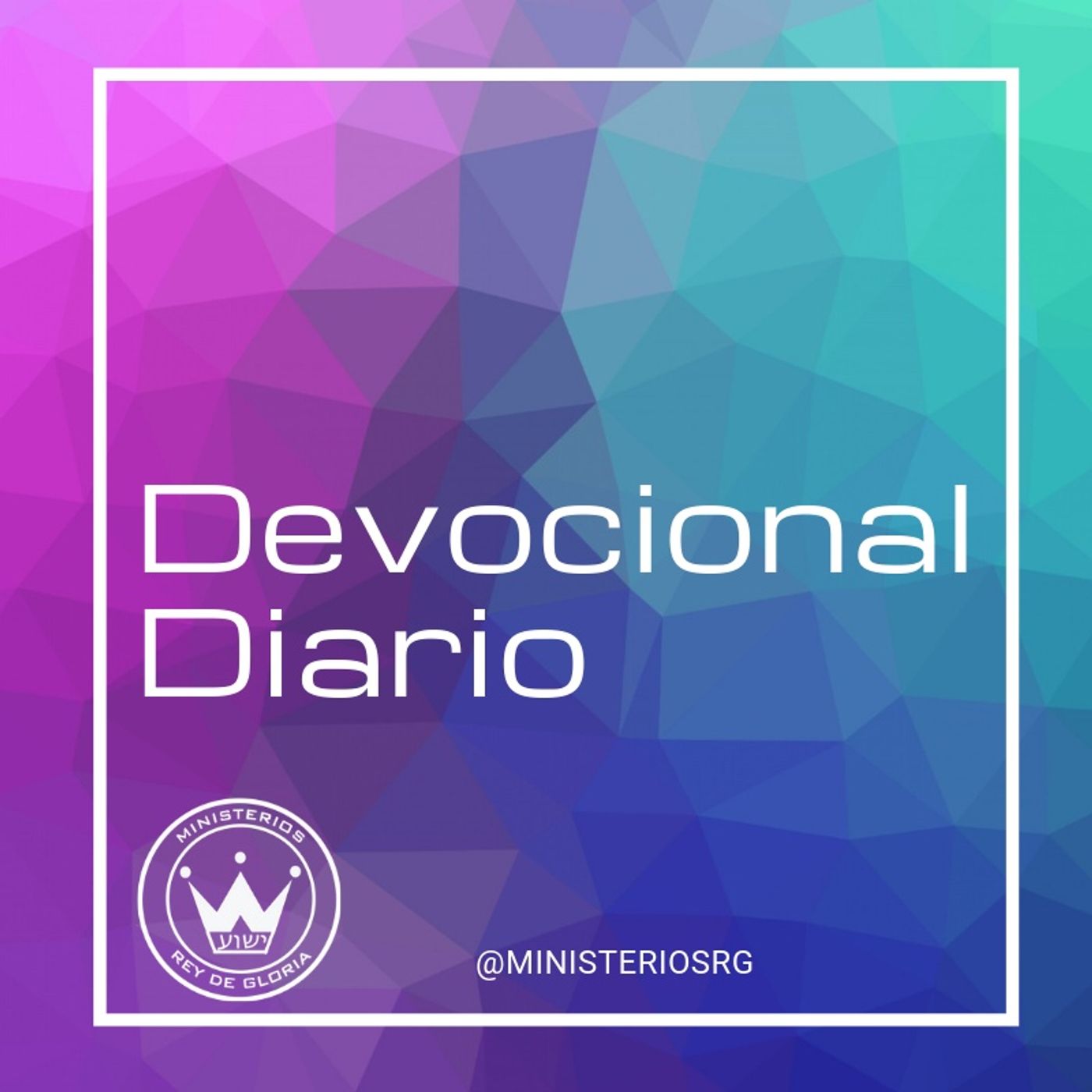 Devocional MRG - Iglesia Rey de Gloria