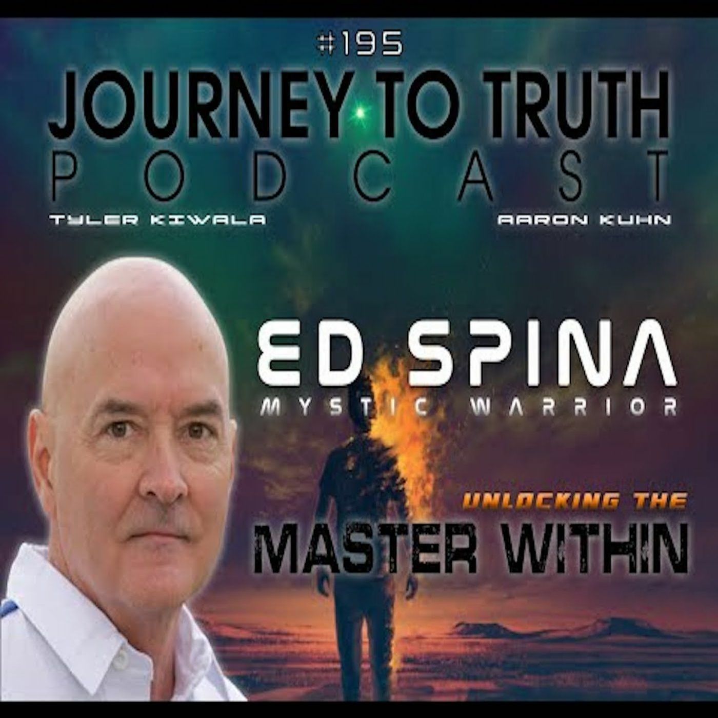 EP 195 - Ed Spina - Unlocking The Master Within - Parallel Timelines = Parallel Truths?