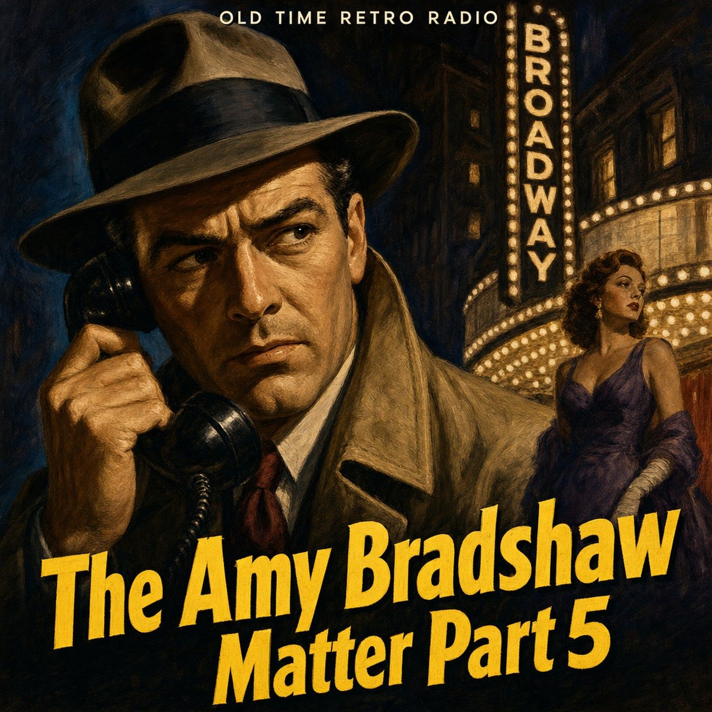 Yours Truly Johnny Dollar - "The Amy Bradshaw Matter Part 5" (Old Time Radio) episode artwork