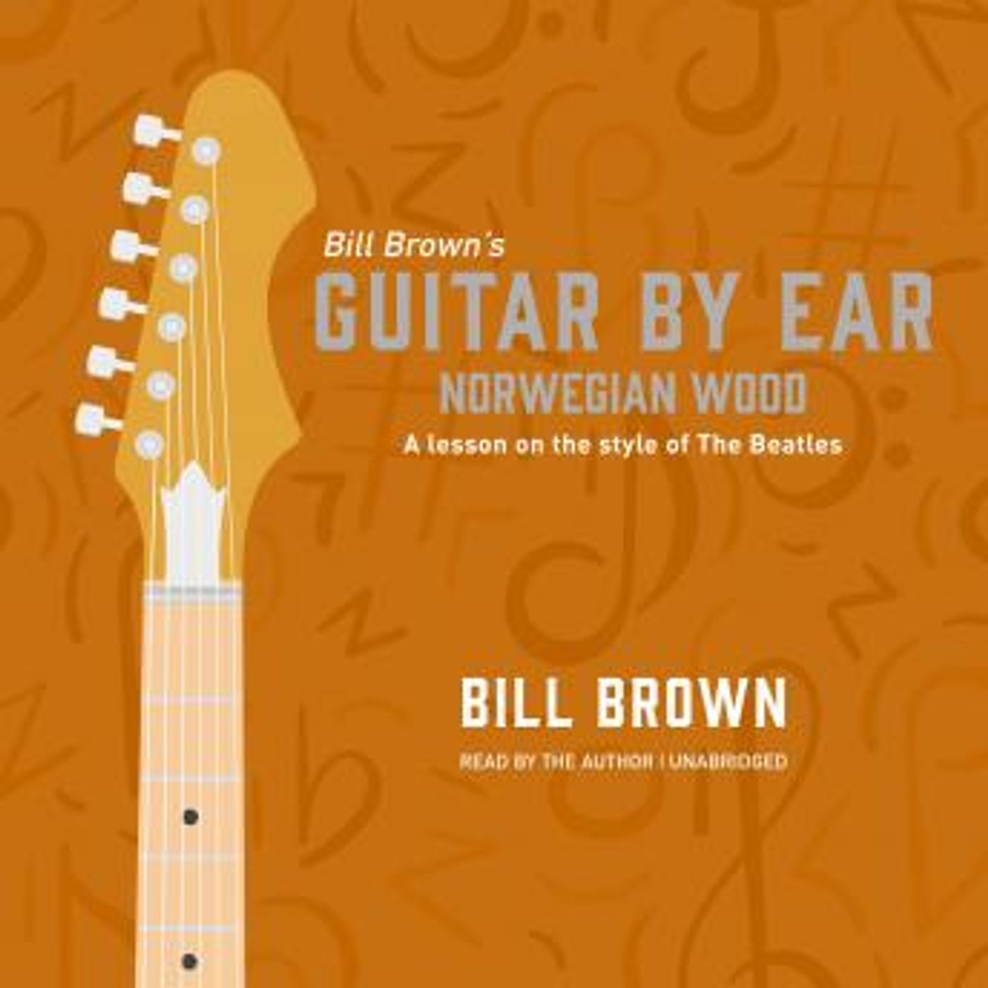 Norwegian Wood: A lesson on the style of The Beatles by Bill Brown episode artwork