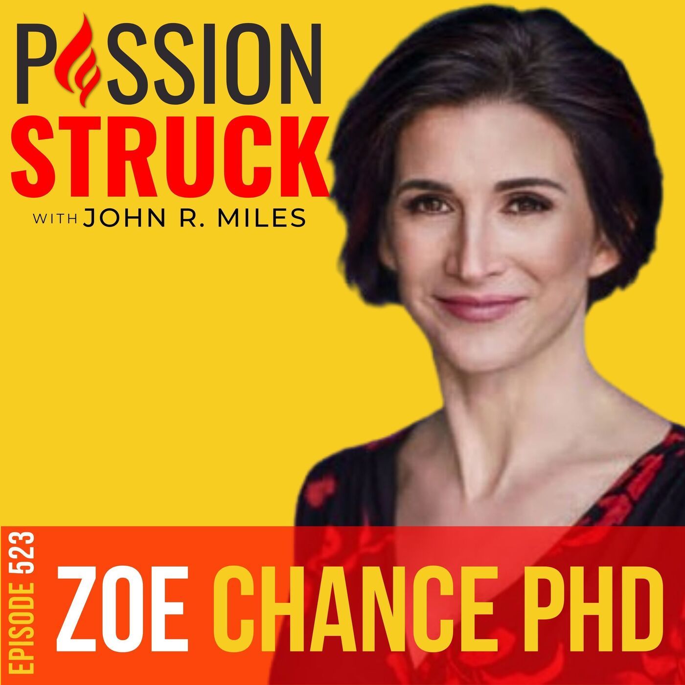 Dr. Zoe Chance on How You Apply the Science of Winning Hearts | EP 523