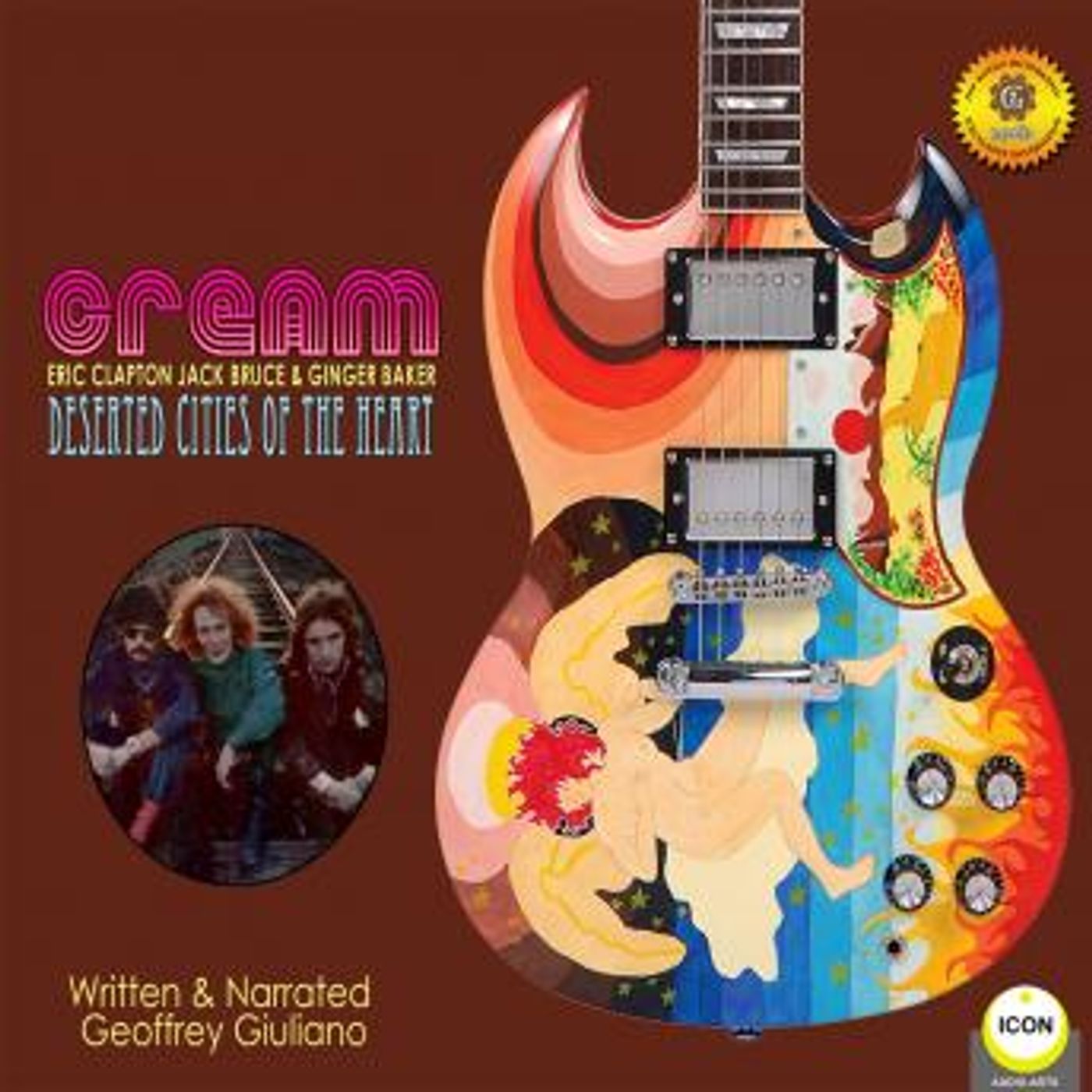 Cream - Deserted Cities of the Heart by Geoffrey Giuliano episode artwork