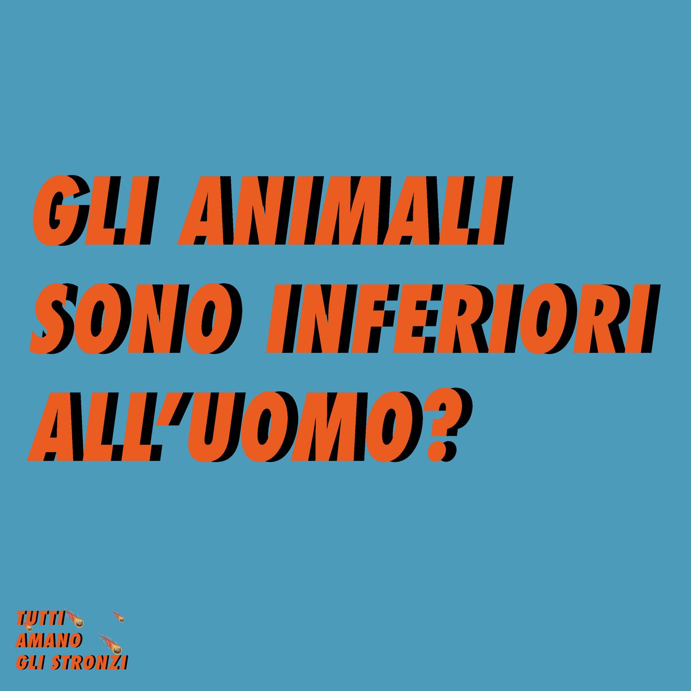 TUTTI AMANO GLI STRONZI