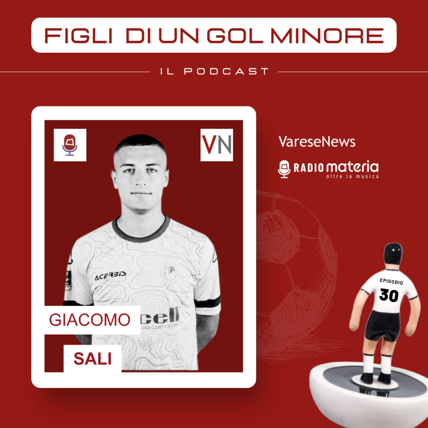 Ep. 30 Giacomo Sali, da Malnate alla serie C con vista sul futuro episode artwork