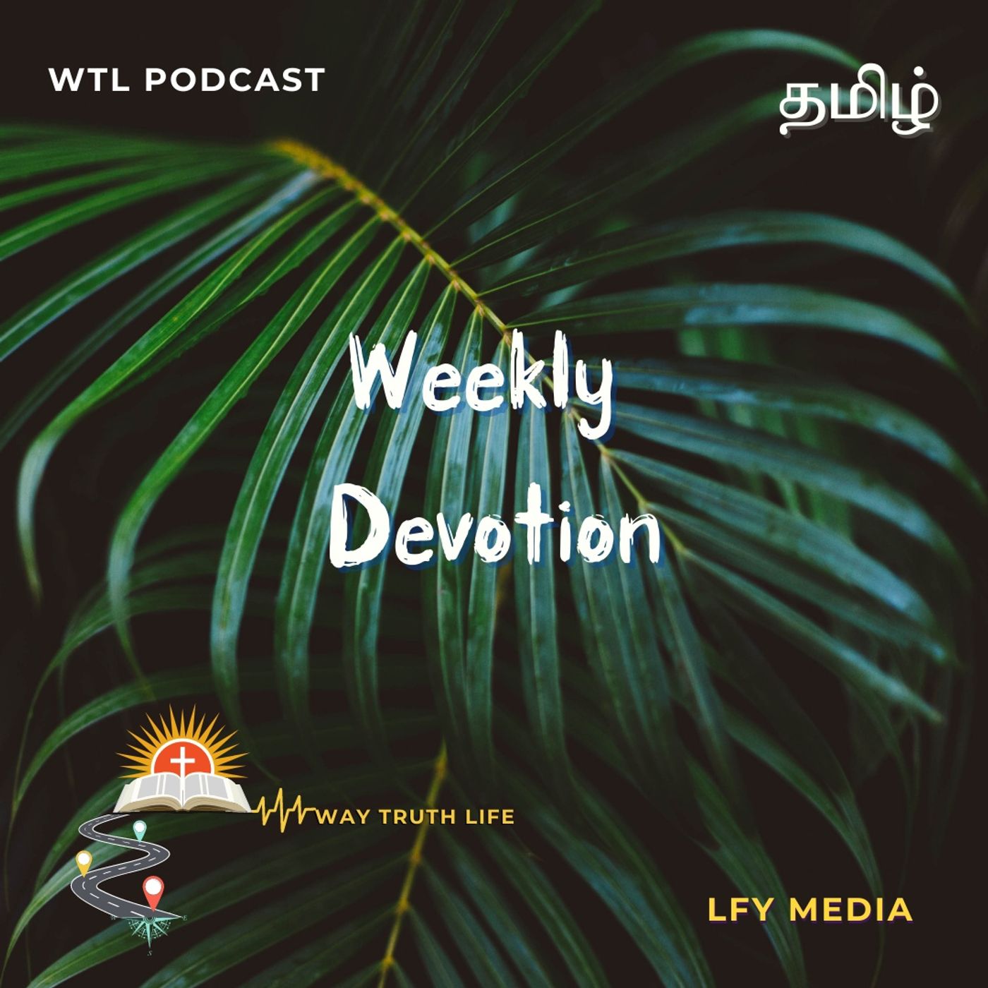 WTLPODCAST | MONDAY BOOSTER | WEEKLY PODCAST | TAMIL