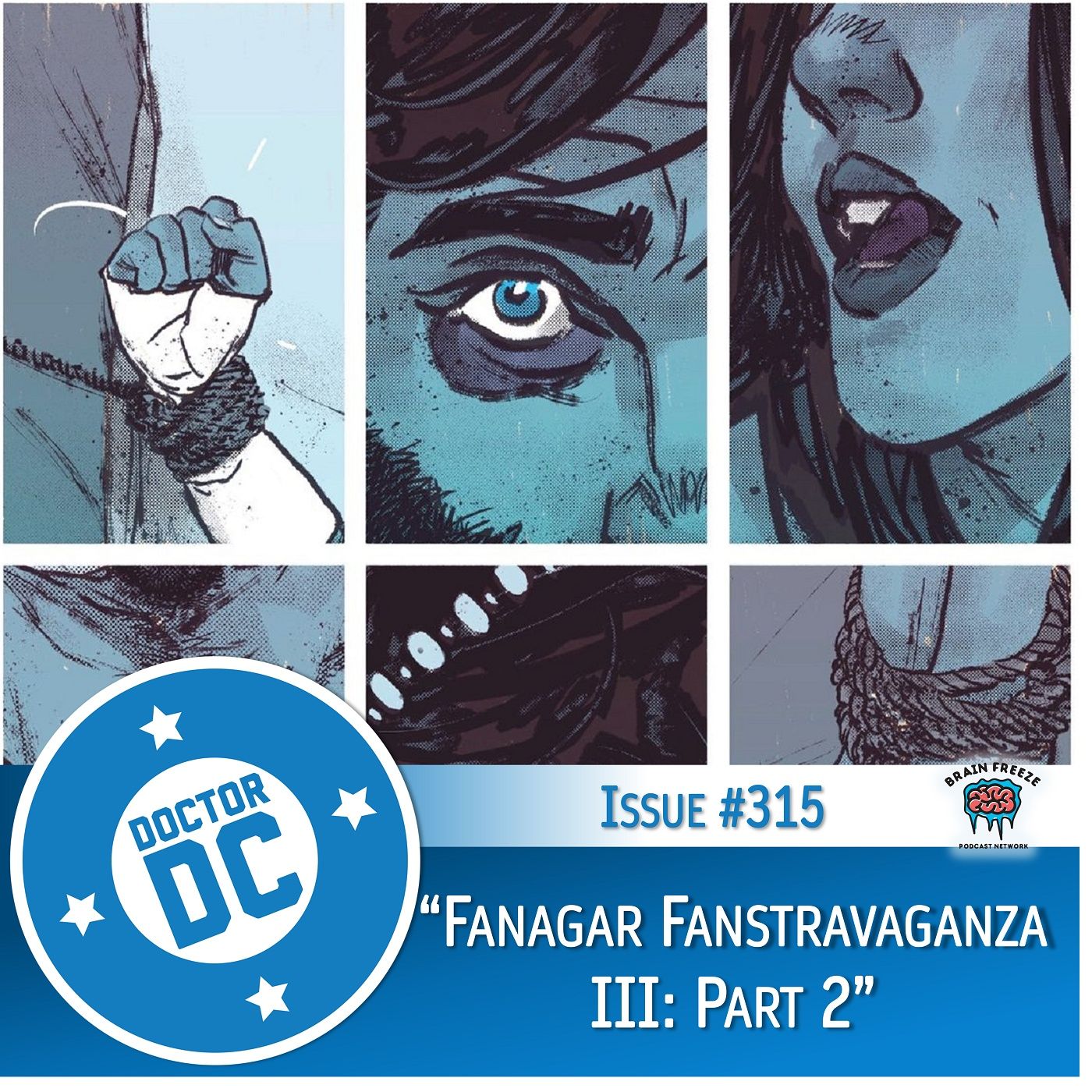 Issue #315 - “Fanagar Fanstravaganza III: Part 2” episode artwork