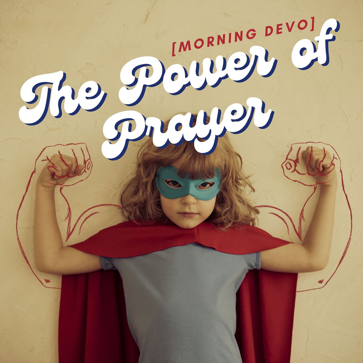 The Power of Prayer [Morning Devo]