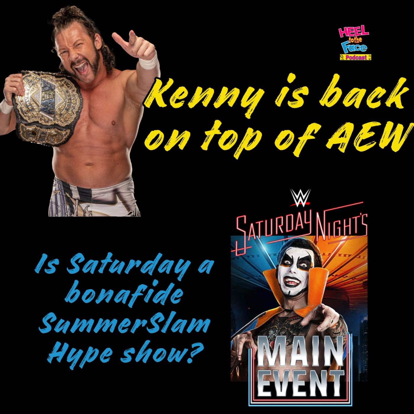 Omega Back As Champion in AEW plus we Preview WWE SNME from MSG episode artwork