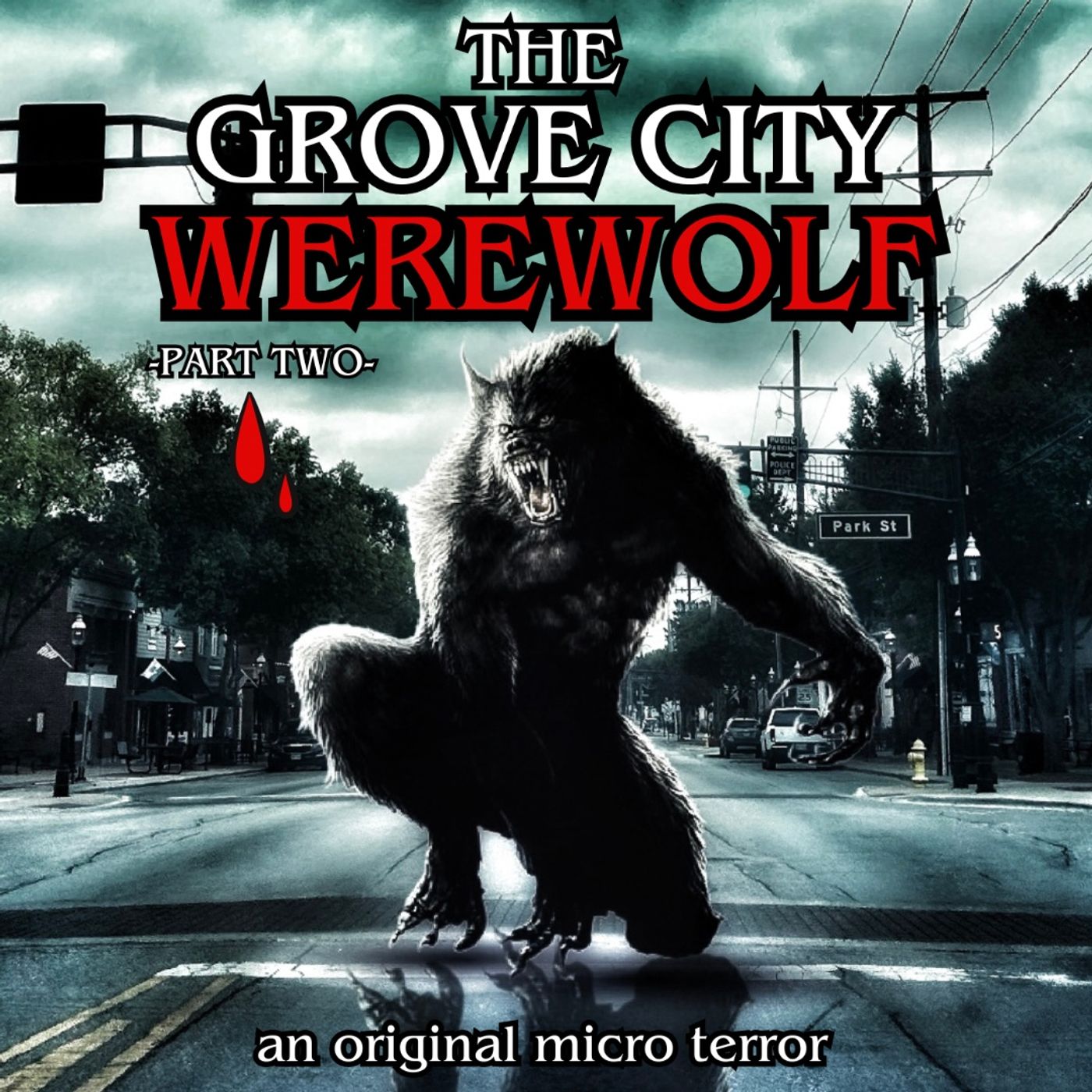 “THE GROVE CITY WEREWOLF” (PART TWO) by Scott Donnelly #MicroTerrors