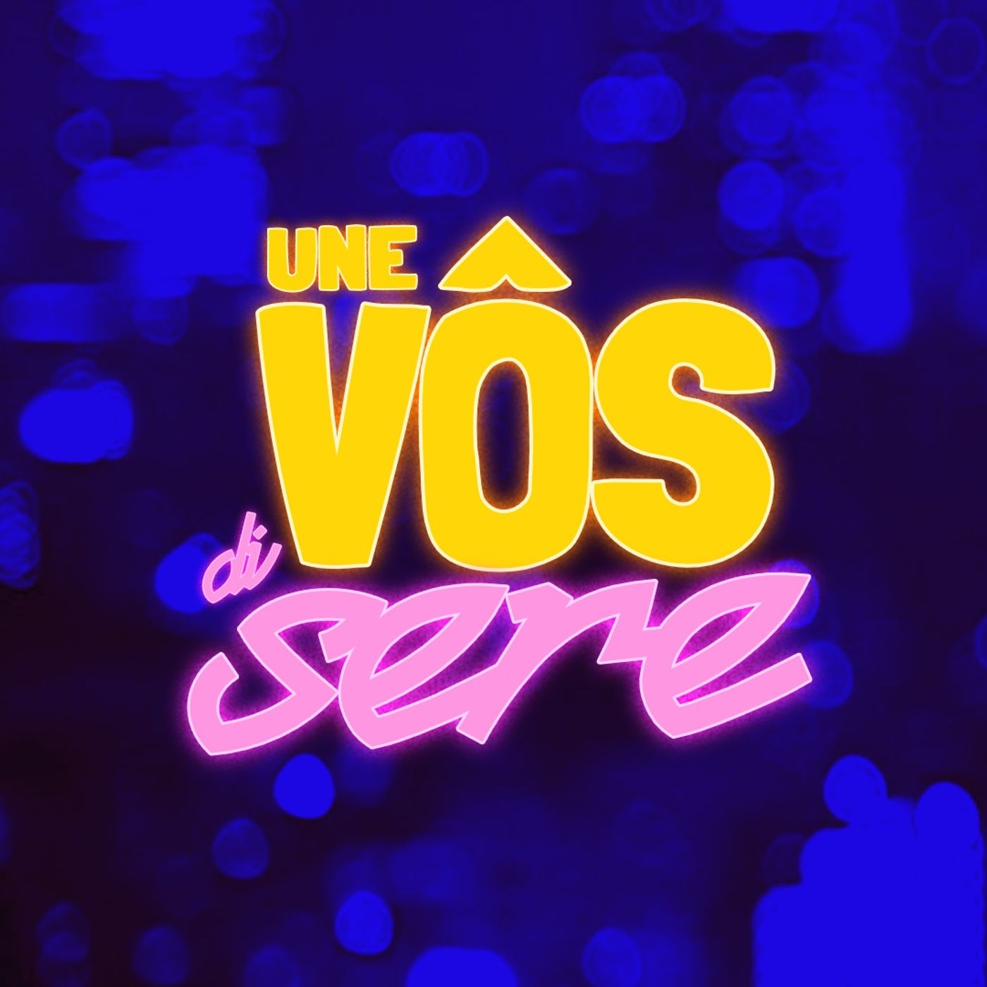 Une Vôs di Sere