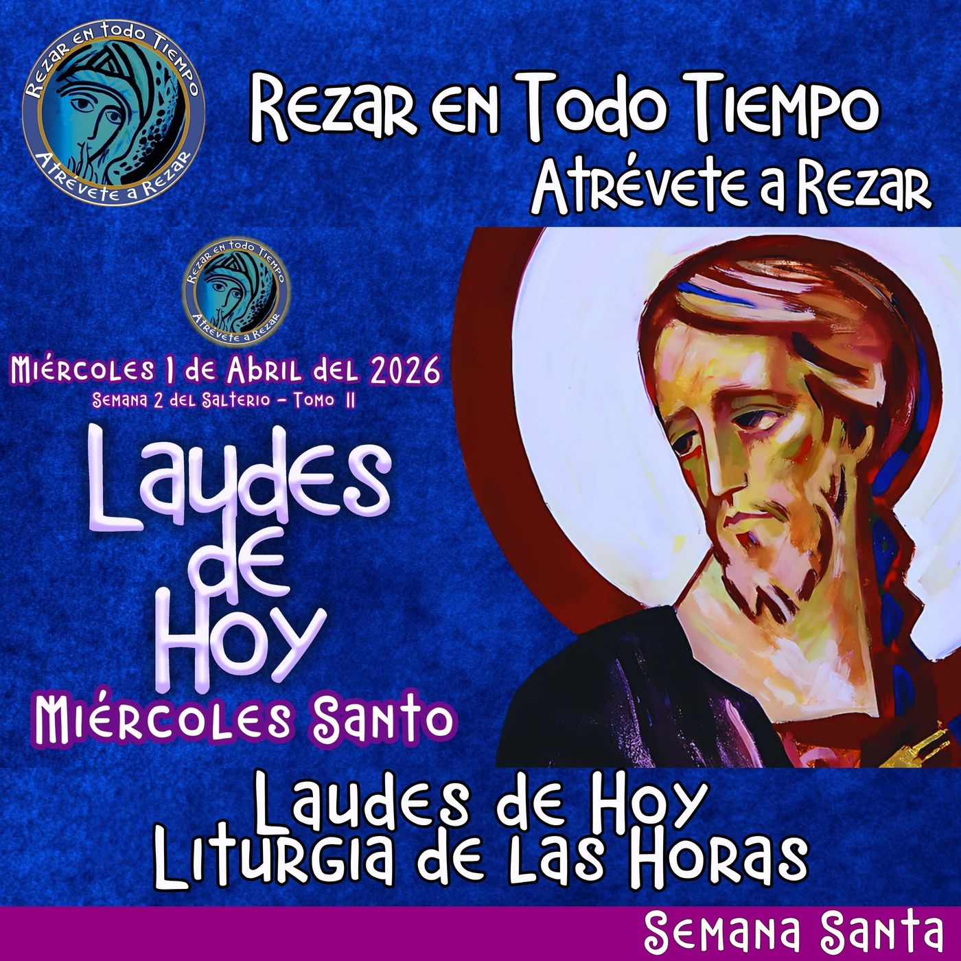 LAUDES DE HOY MIÉRCOLES SANTO 1 DE ABRIL 2026. CAMINO NEOCATECUMENAL. LIITURGIA DE LAS HORAS. episode artwork