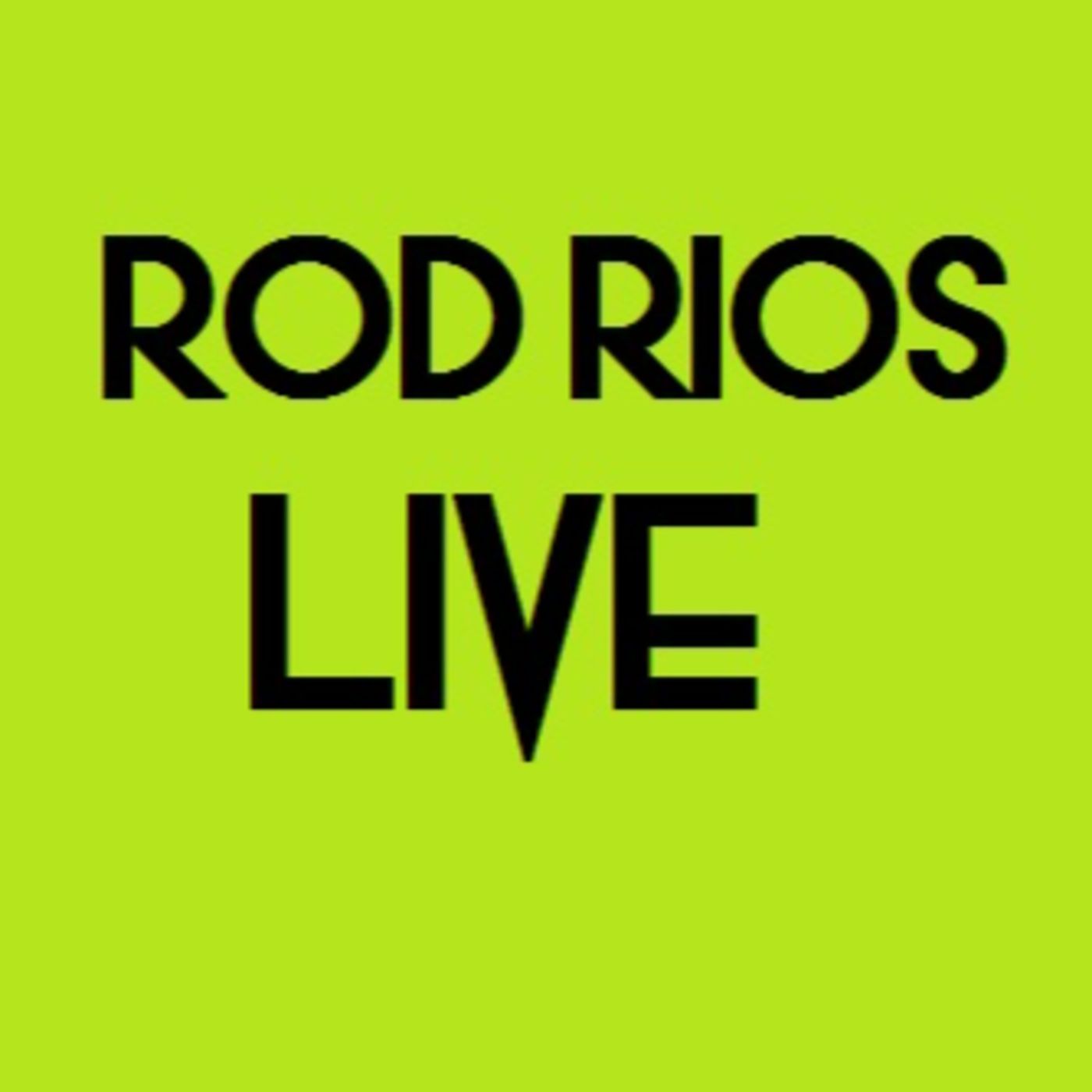 Rod Rios - Rodcast