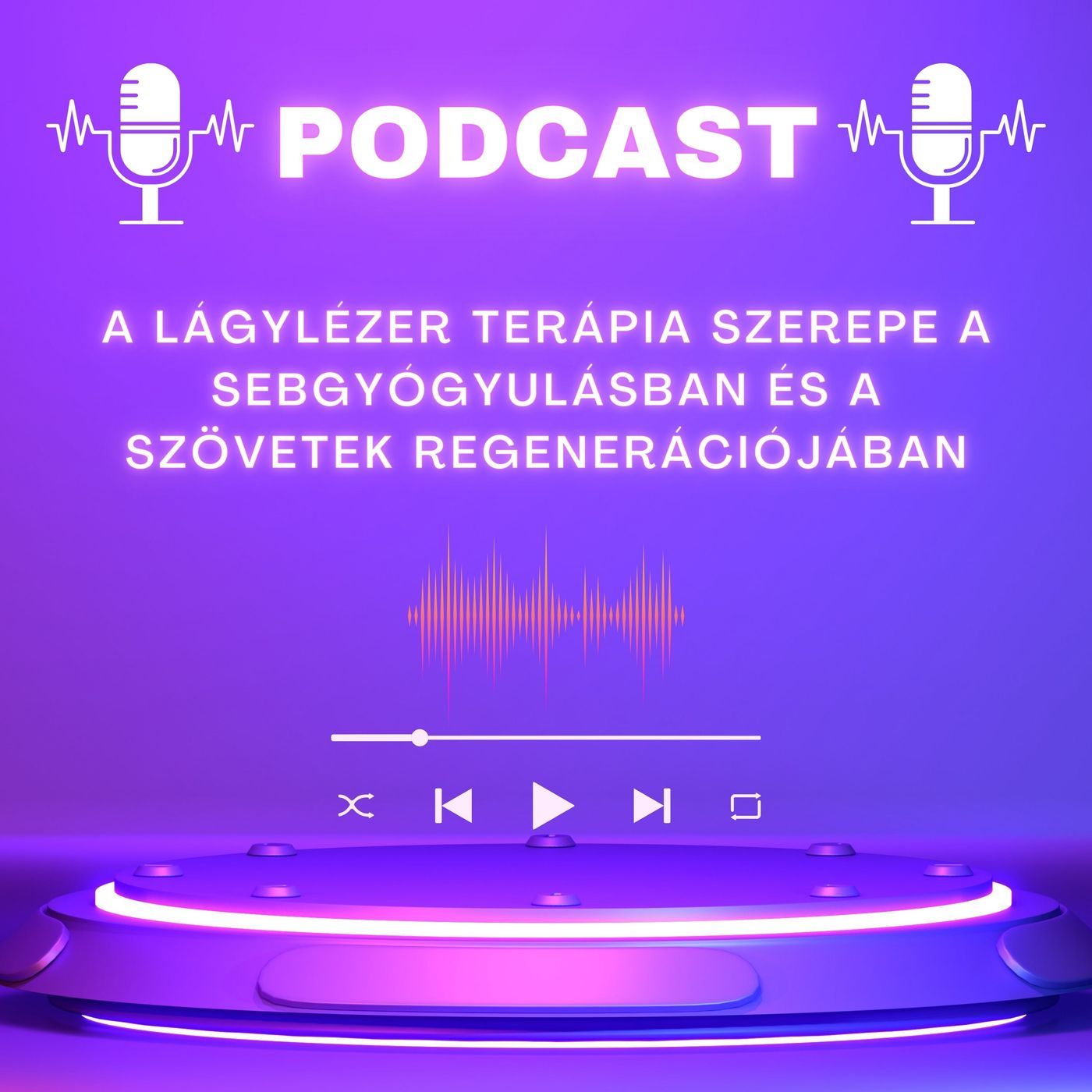 A lágylézer terápia szerepe a sebgyógyulásban és a szövetek regenerációjában episode artwork