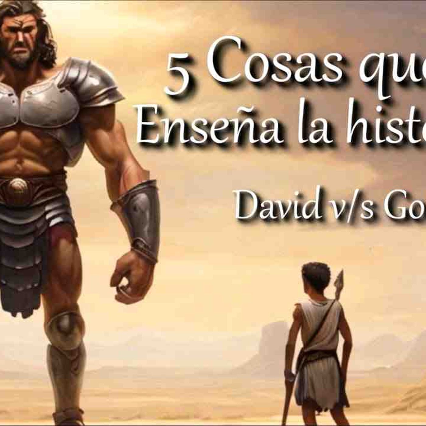 David v_s Goliat_ 5 cosas que nos enseña _ historias de la Bilbia David y Goliat _ Bible story(MP3_160K) episode artwork
