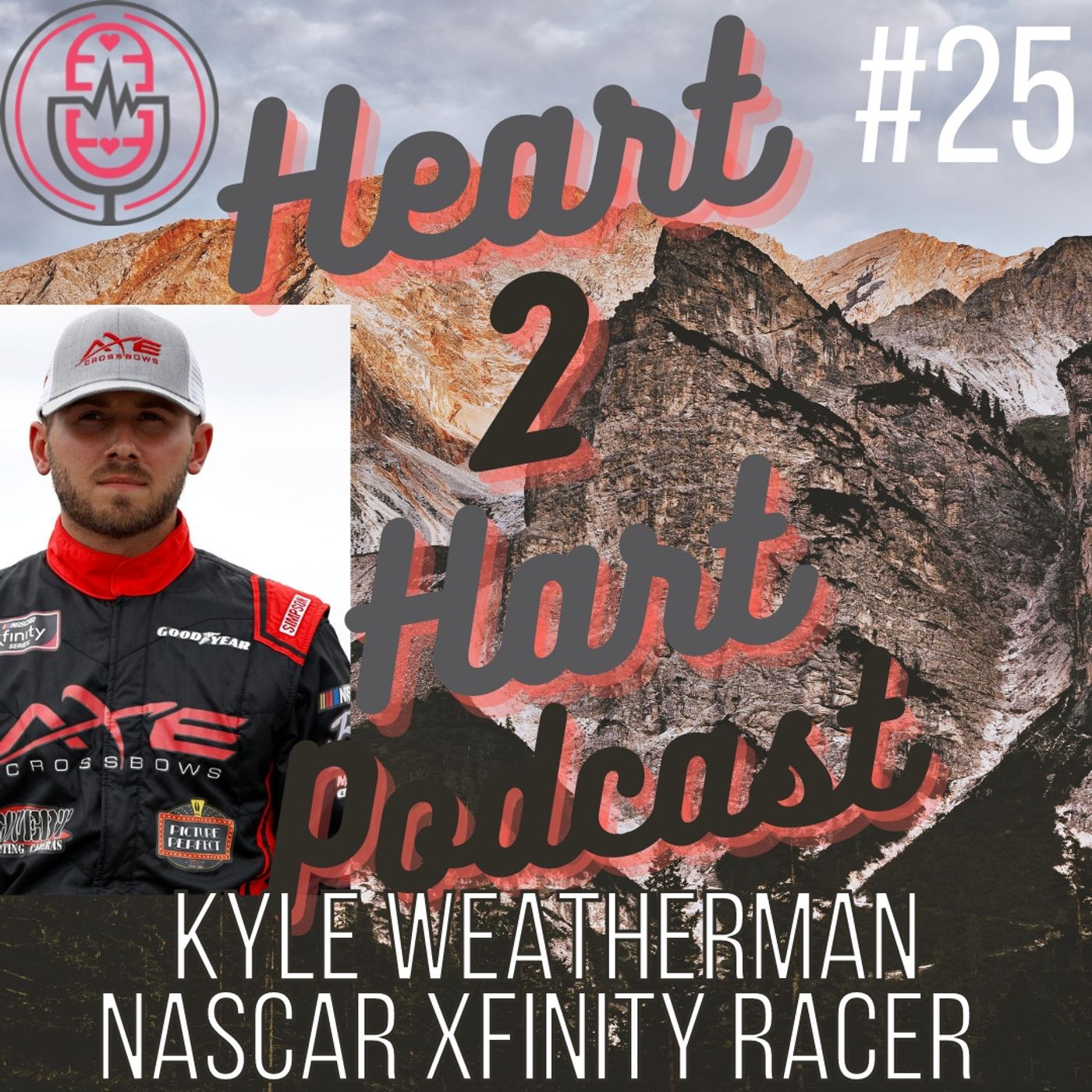 Ep.25 W/ Kyle Weatherman! NASCAR XFINITY RACER!! episode artwork