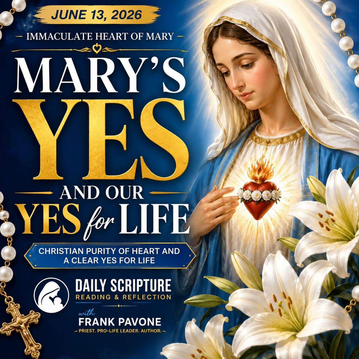 The End Abortion Podcast: Mary's Yes and Our Yes for Life: 6-13-2026 episode artwork