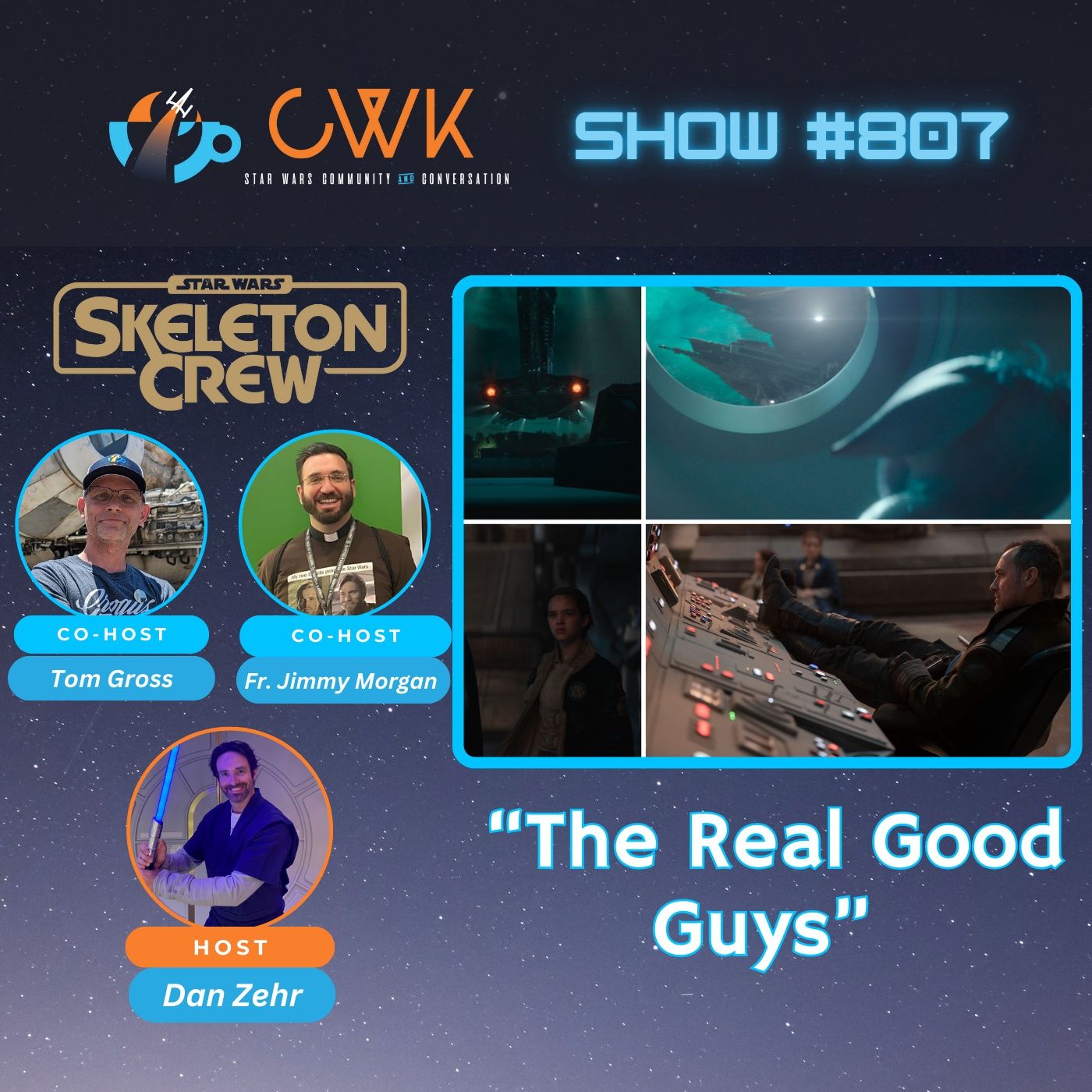 CWK Show #807: Skeleton Crew- “The Real Good Guys"