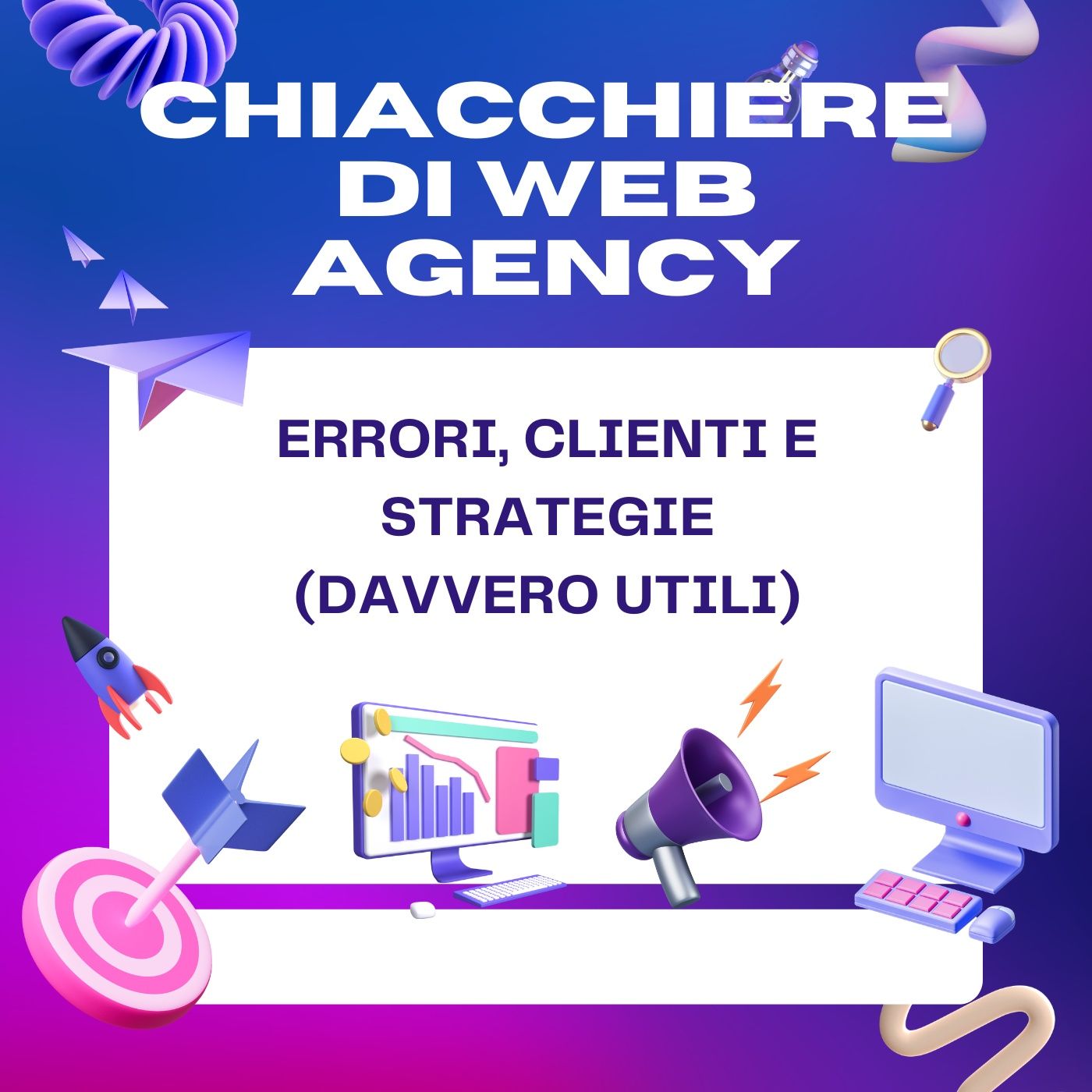 Chiacchiere di Web Agency