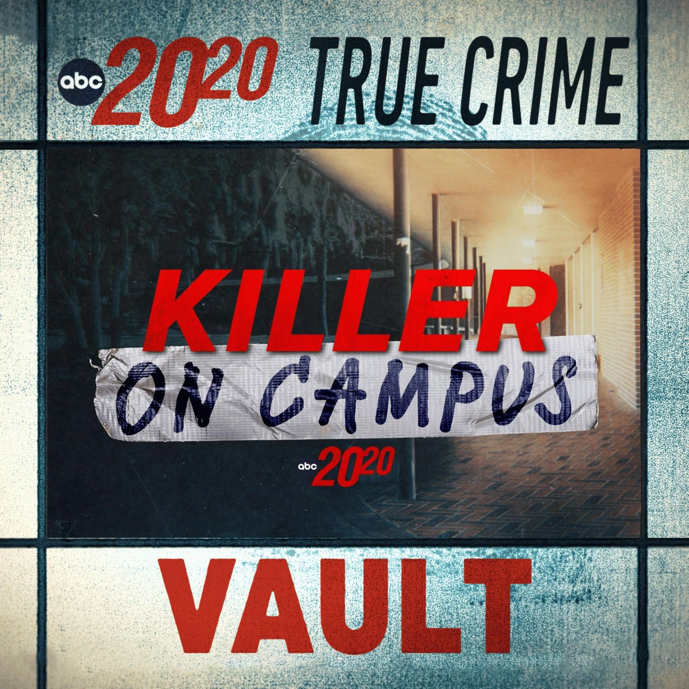 True Crime Vault: Killer on Campus
