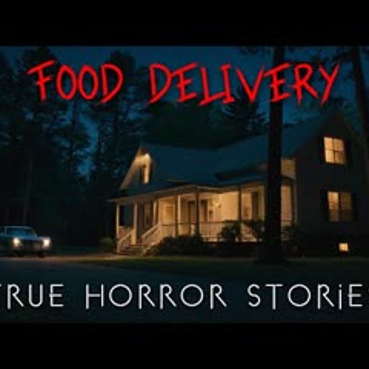 3 Creepy TRUE Food Delivery Horror Stories episode artwork