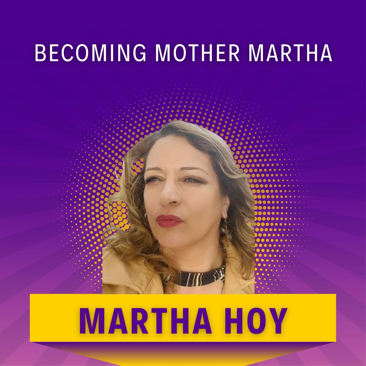 Becoming Mother Martha