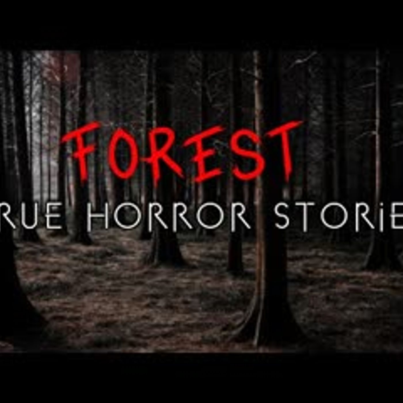 3 Unnerving Forest Hiking & Camping Horror Stories (1) (1) episode artwork