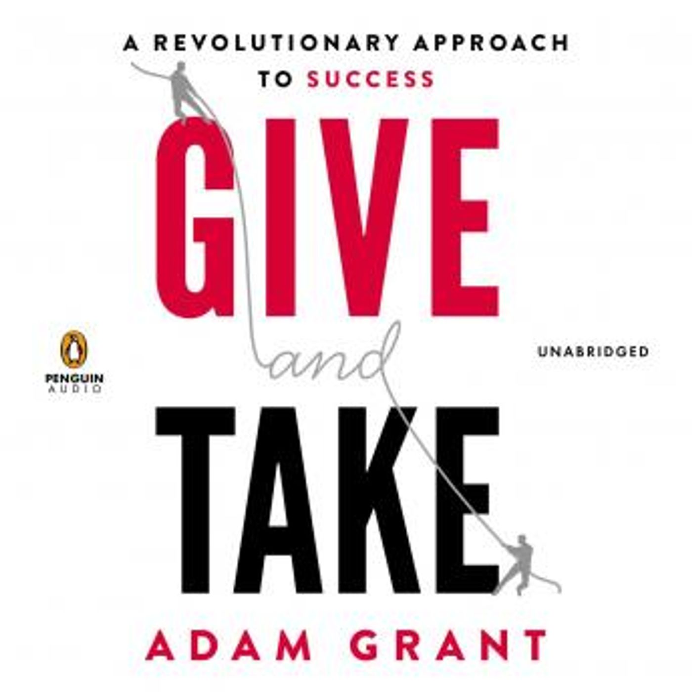 Give and Take: A Revolutionary Approach to Success by Adam Grant episode artwork