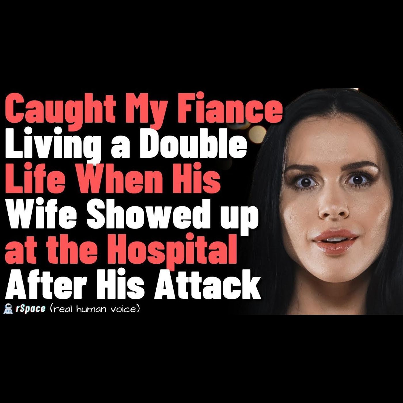 Caught my fiance living a double life when his wife showed up at the hospital after his accident episode artwork