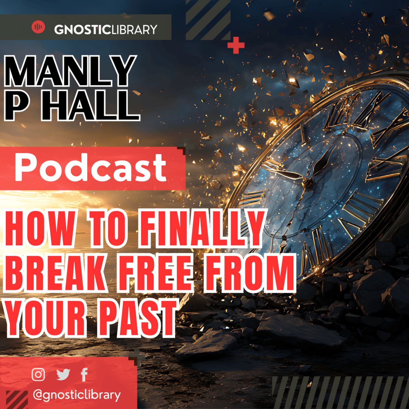 Manly P. Hall 🗝️ How to Finally Break Free From Your Past 🔥 The Power of Now and the Law of Cause 💡