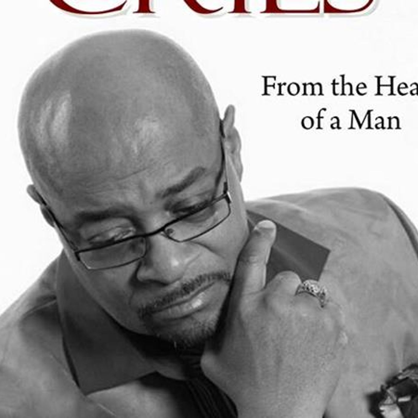 Men Do Cry: Author Theo Mackey "Silent Cries: From the Heart of A Man" episode artwork