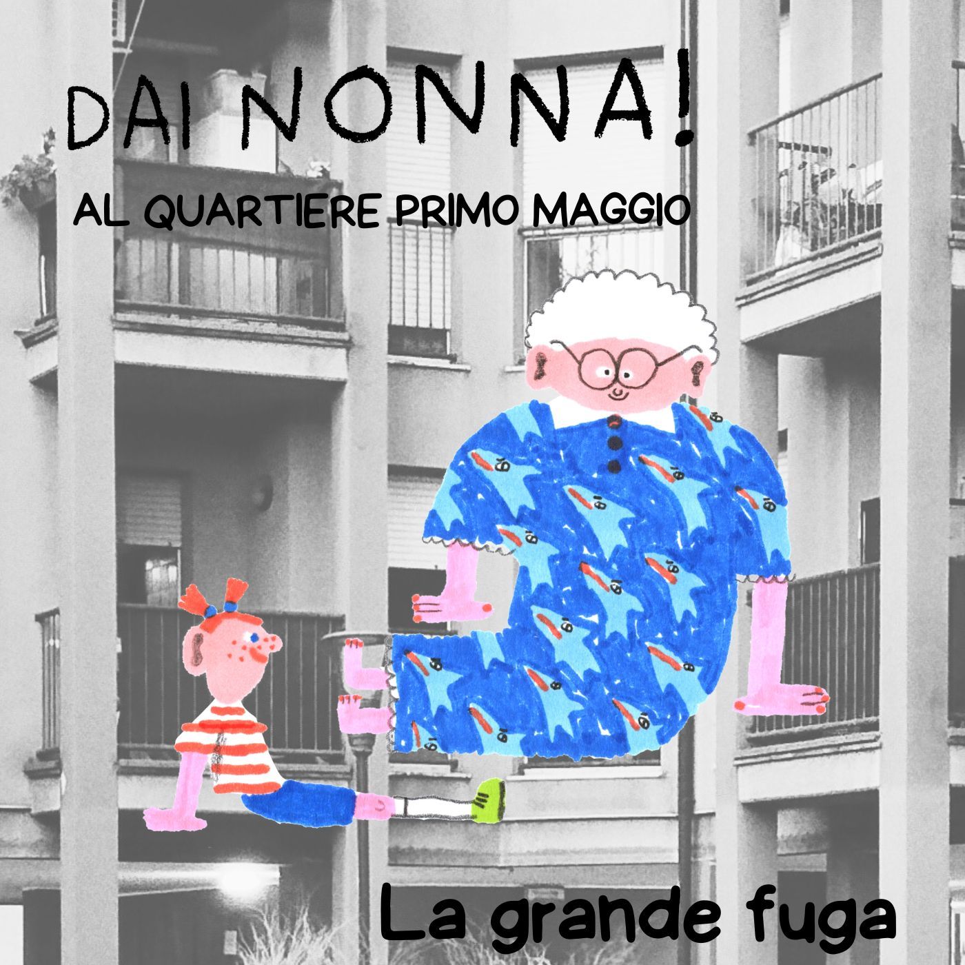 La grande fuga - DN al quartiere Primo Maggio