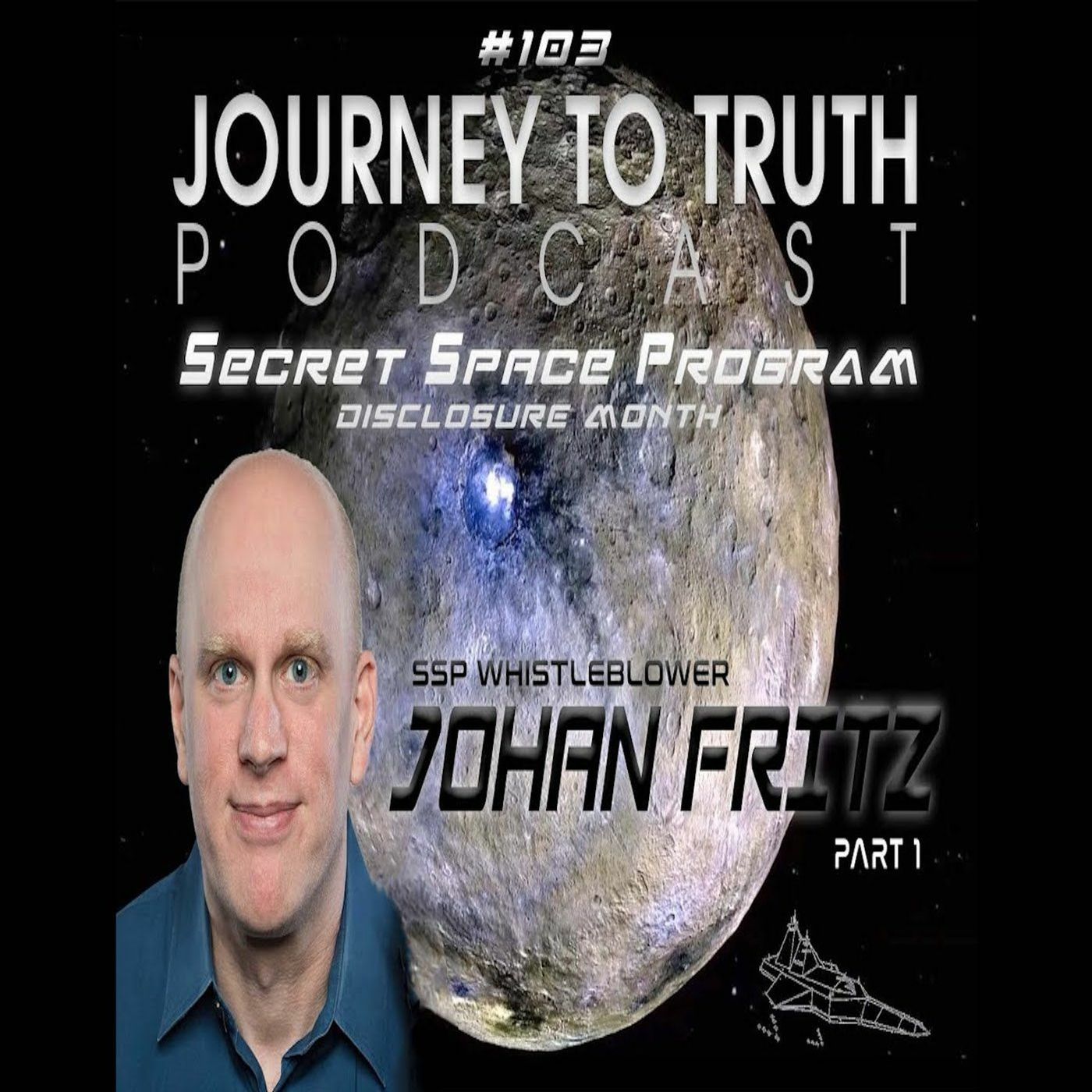 EP 103 - Johan Fritz - SSP Testimony - Super Soldiers - Advanced Tech - Hidden History (Part 1)