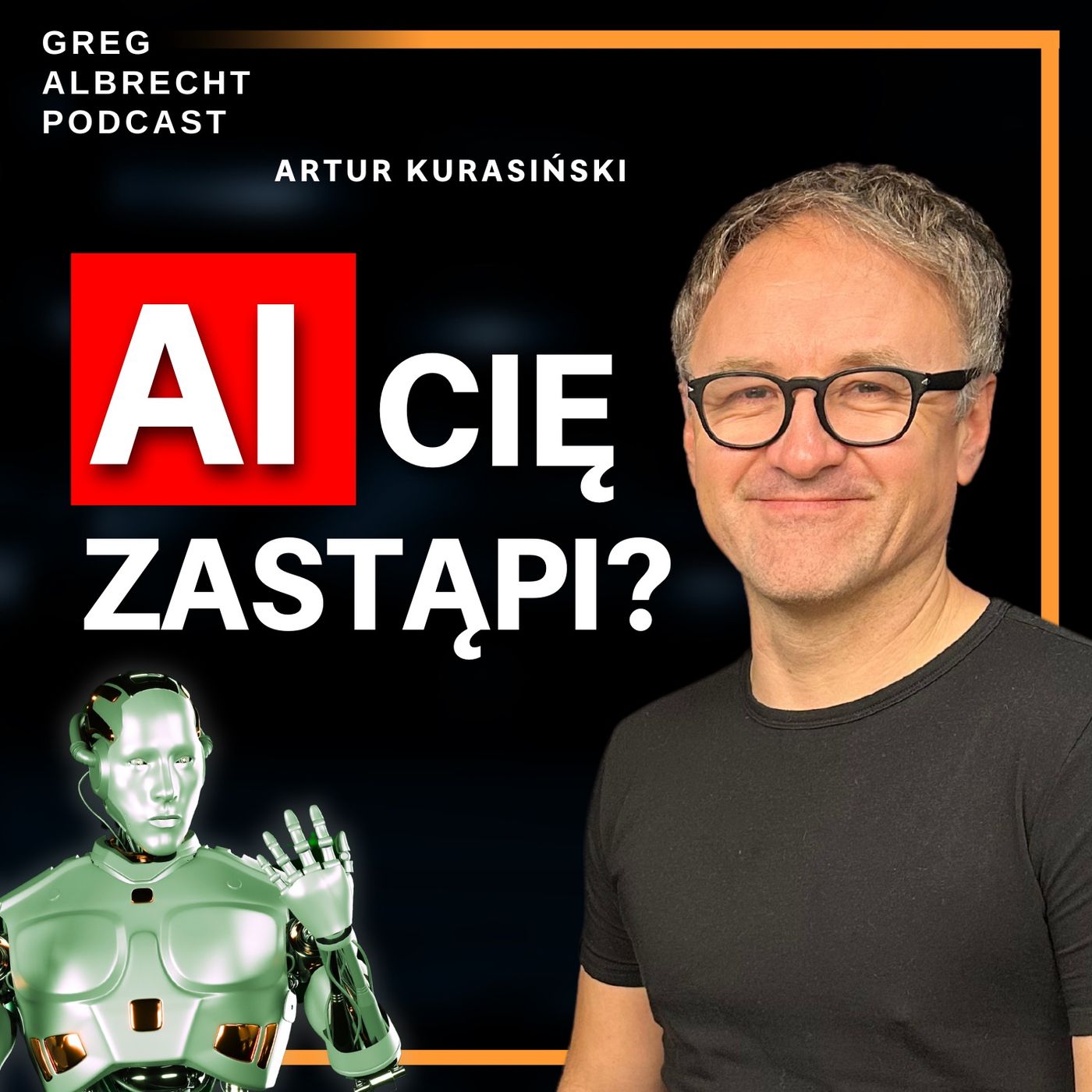 #291 AI Expert: Wygrają Ci, którzy są ANALOGOWI - Przyszłość pracy z AI, Artur Kurasiński