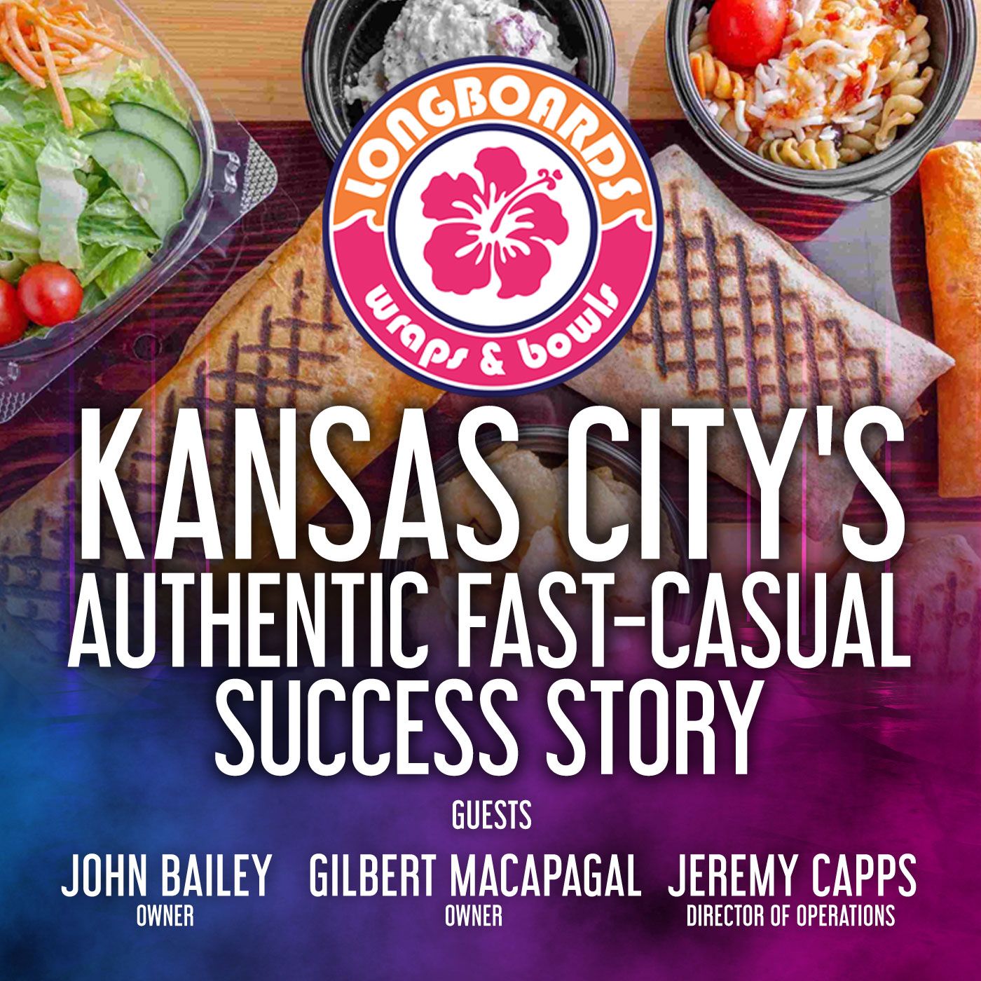 Longboards Wraps and Bowls: Kansas City's Authentic Fast-Casual Success Story