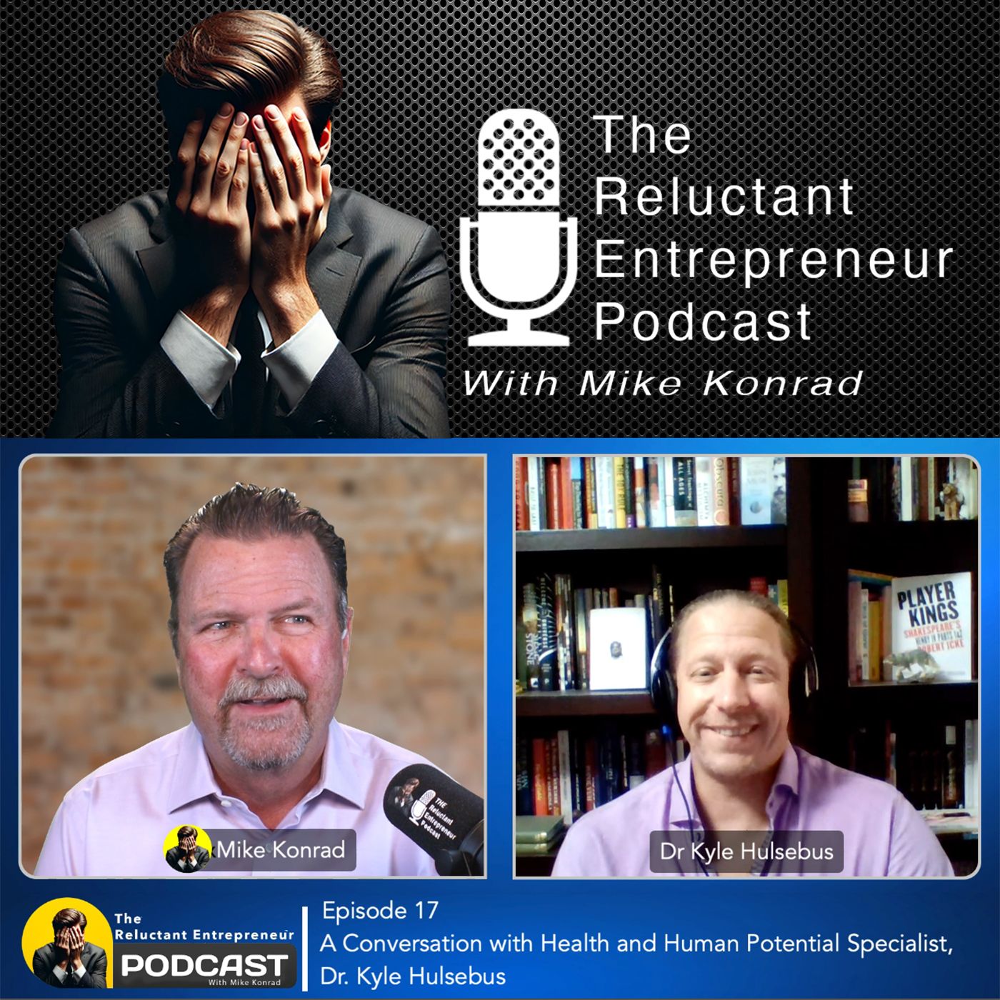 A Conversation with Health and Human Potential Specialist, Dr. Kyle Hulsebus - Episode 17