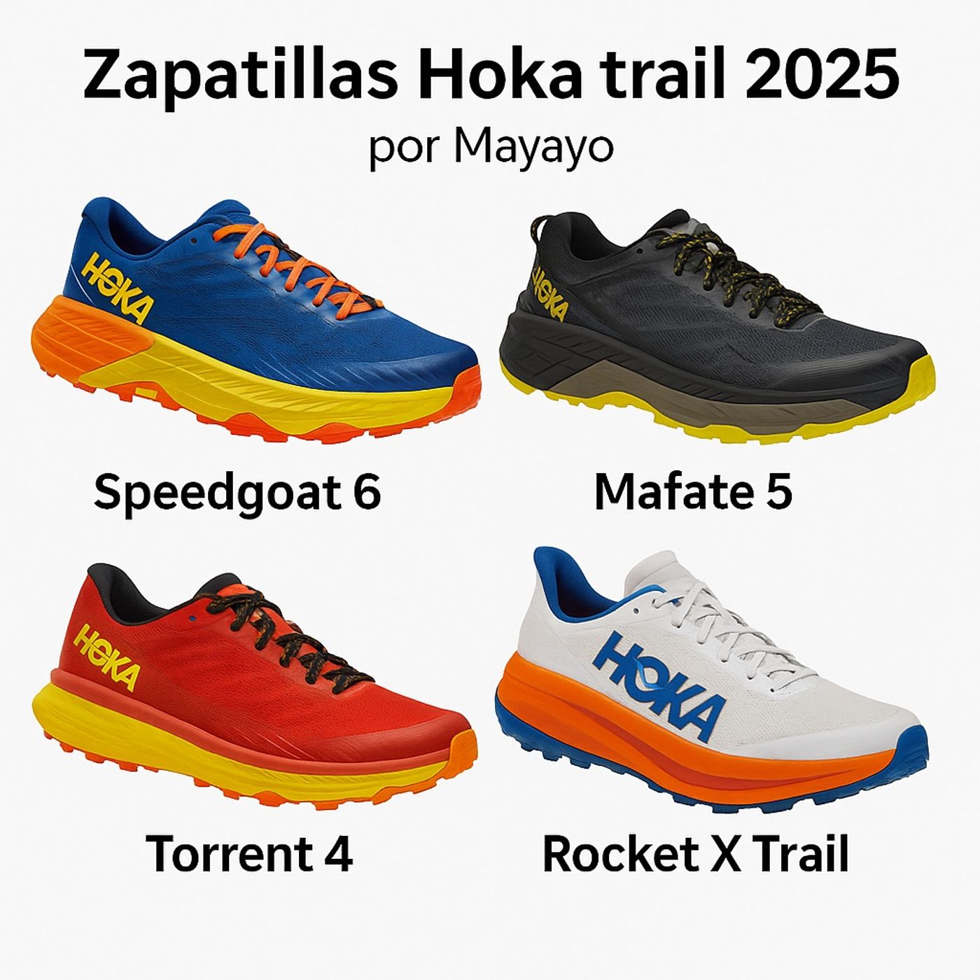 Zapatillas hoka trail running 2025 top4 por mayayo Zapatillas hoka trail running 2025 top4 por mayayo