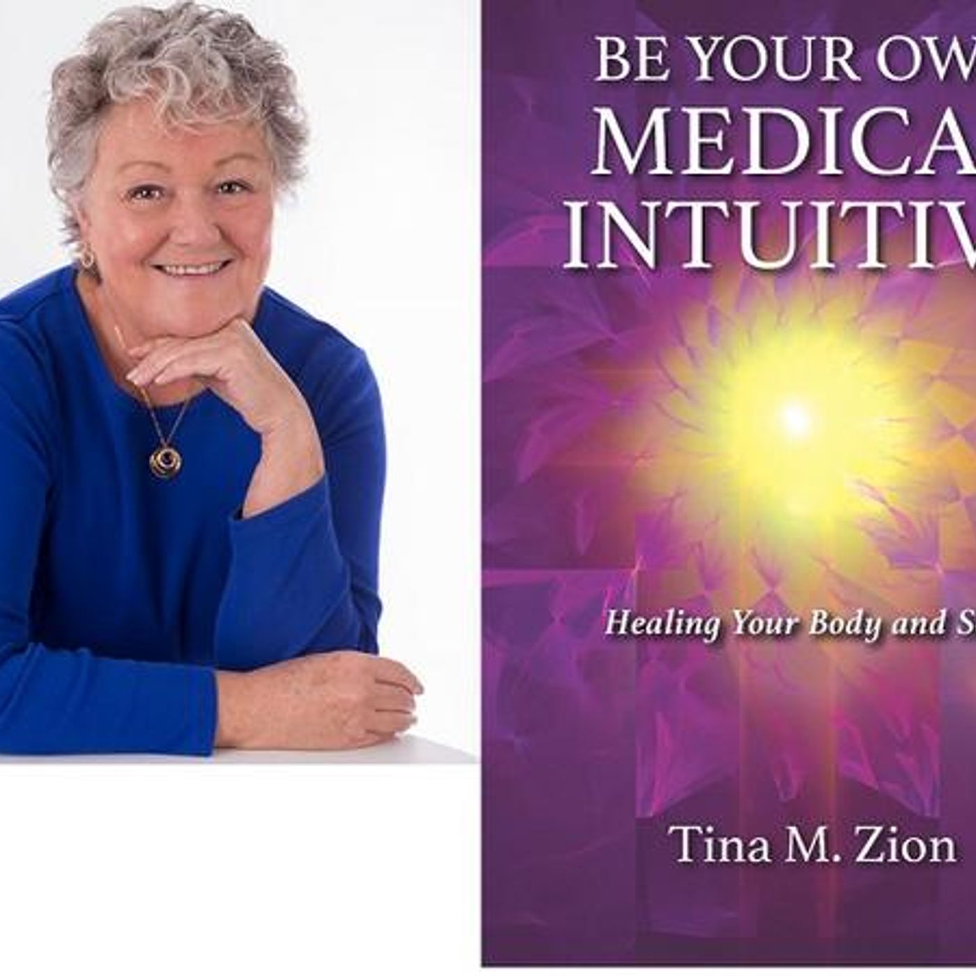 Author Tina Zion talks BE YOUR OWN MEDICAL INTUITIVE on #ConversationsLIVE episode artwork