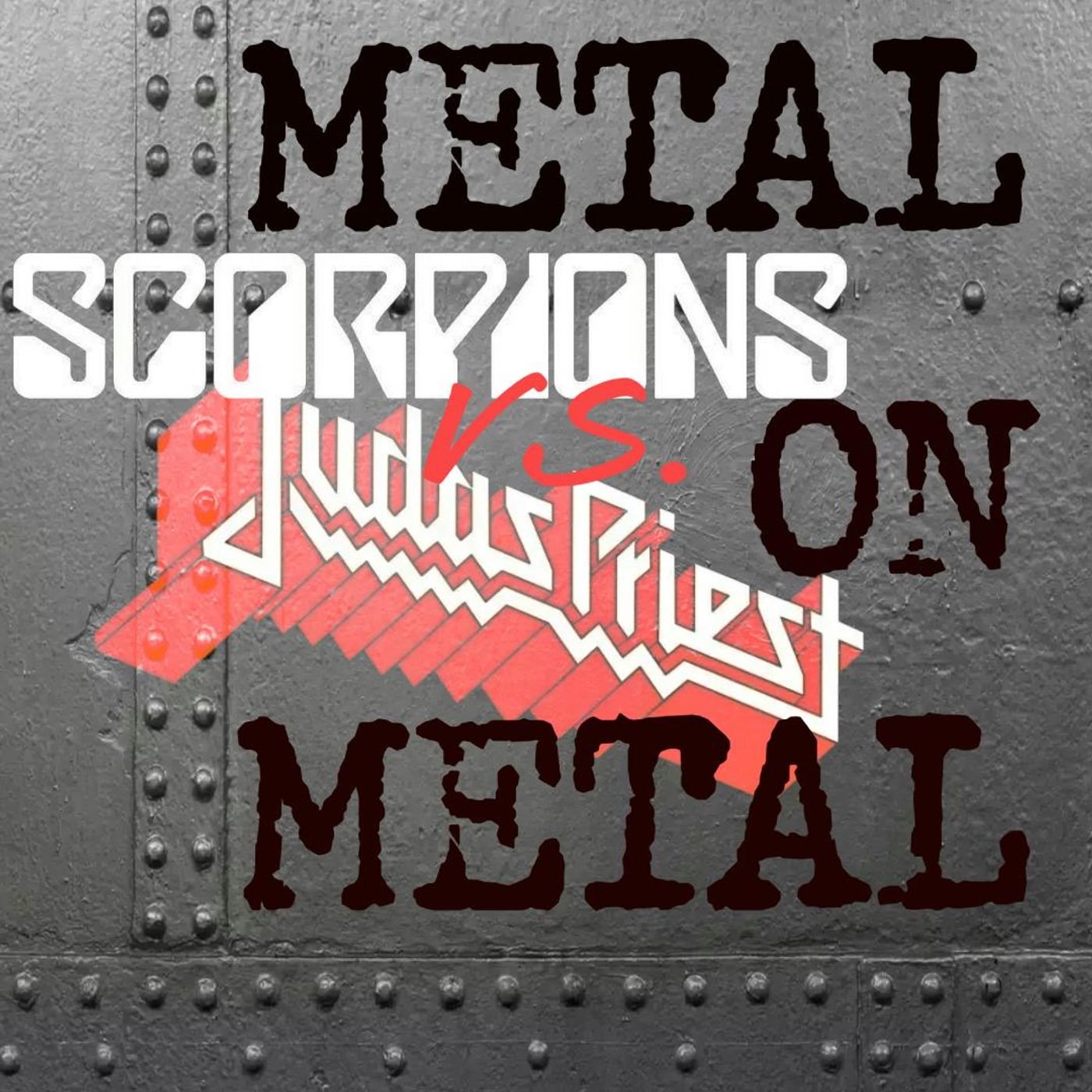 METAL ON METAL: SCORPIONS vs. JUDAS PRIEST episode artwork